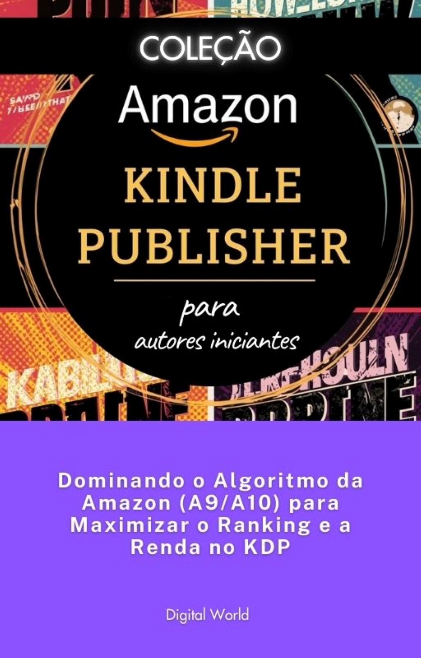 Dominando o Algoritmo da Amazon (A9A10) para Maximizar o Ranking e a Renda no KDP