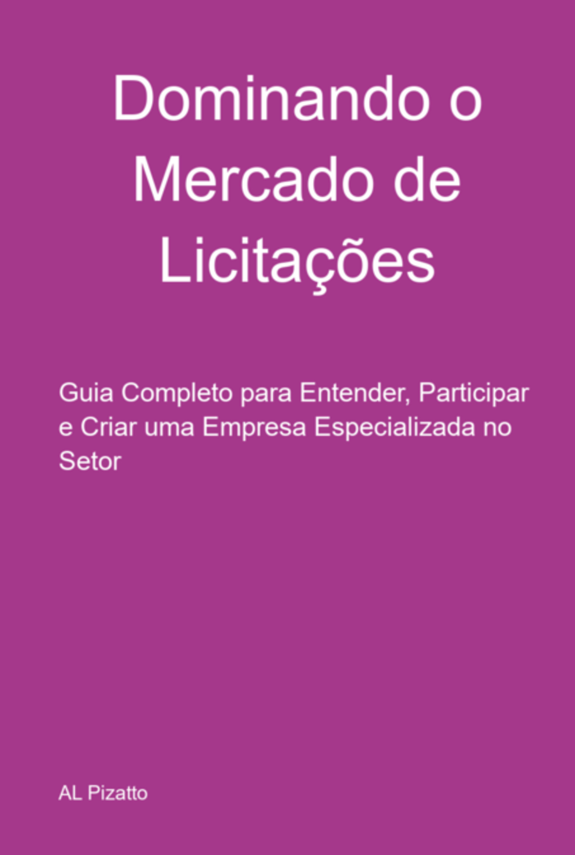 Dominando O Mercado De Licitações