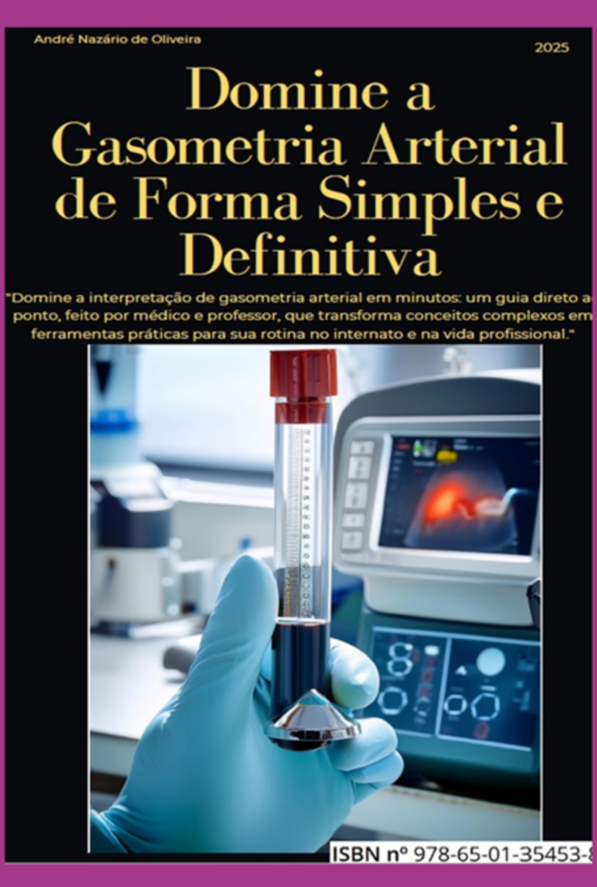 Domine A Gasometria Arterial De Forma Simples E Definitiva