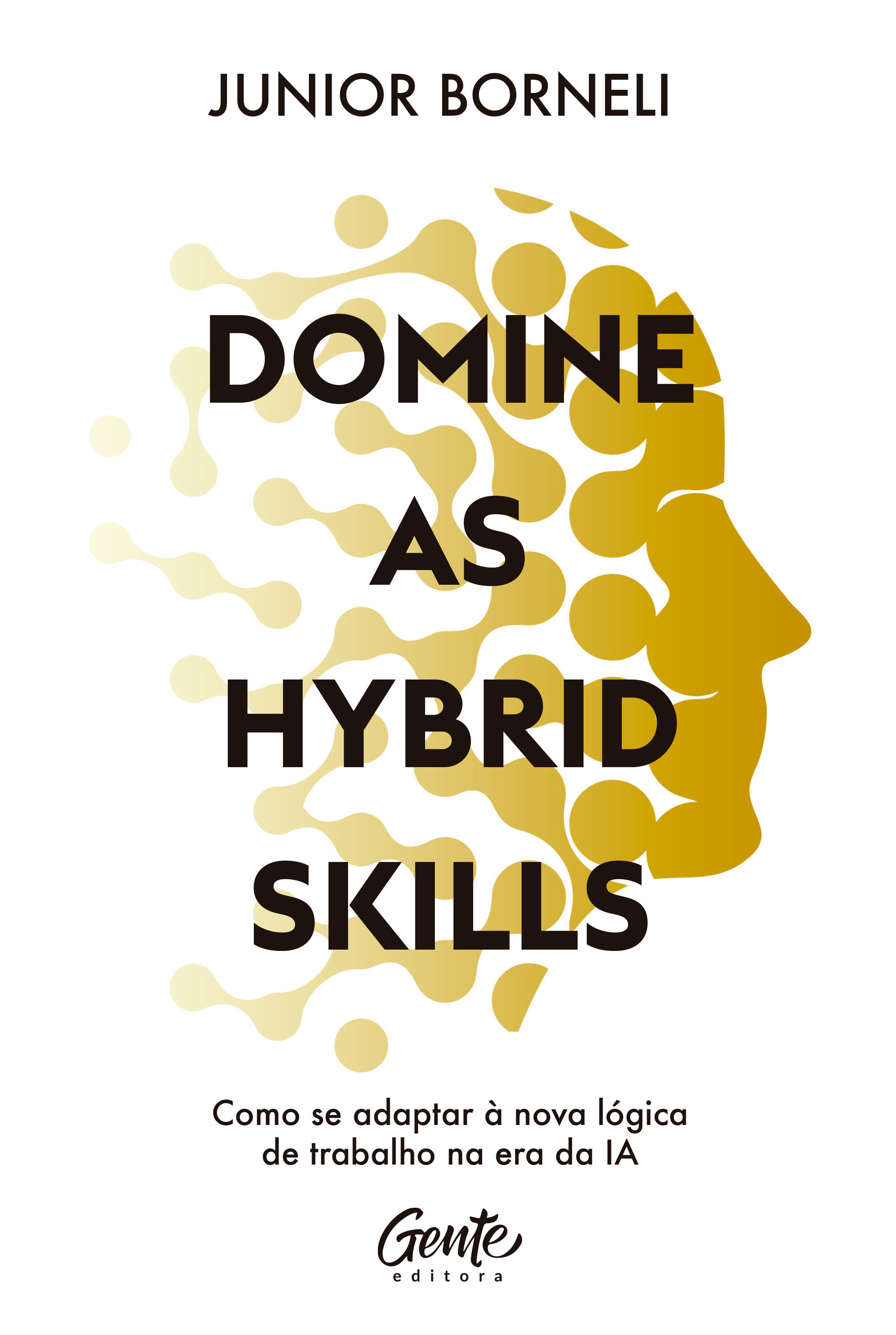 Domine as hybrid skills