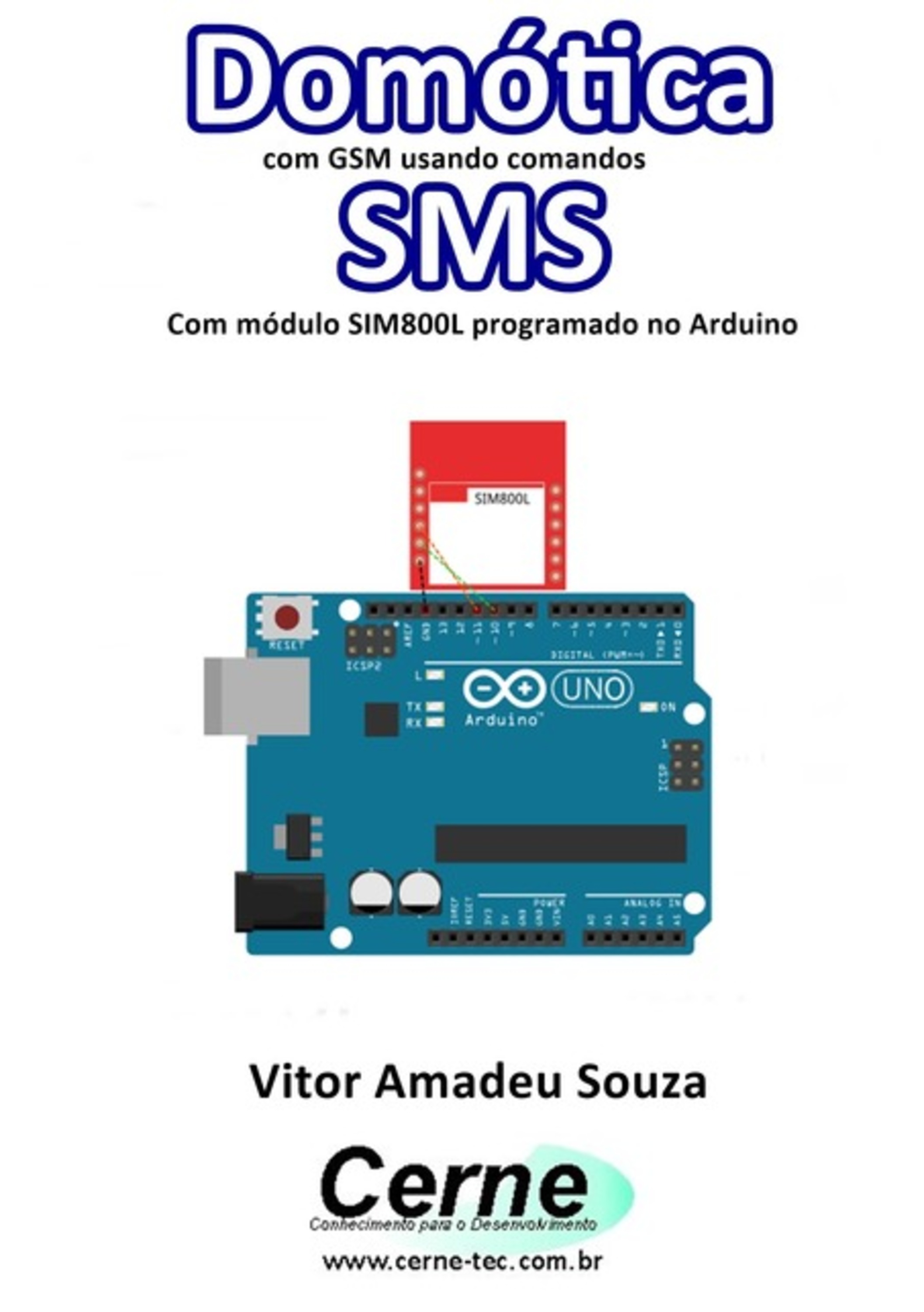 Domótica Com Gsm Usando Comandos Sms Com Módulo Sim800l Programado No Arduino