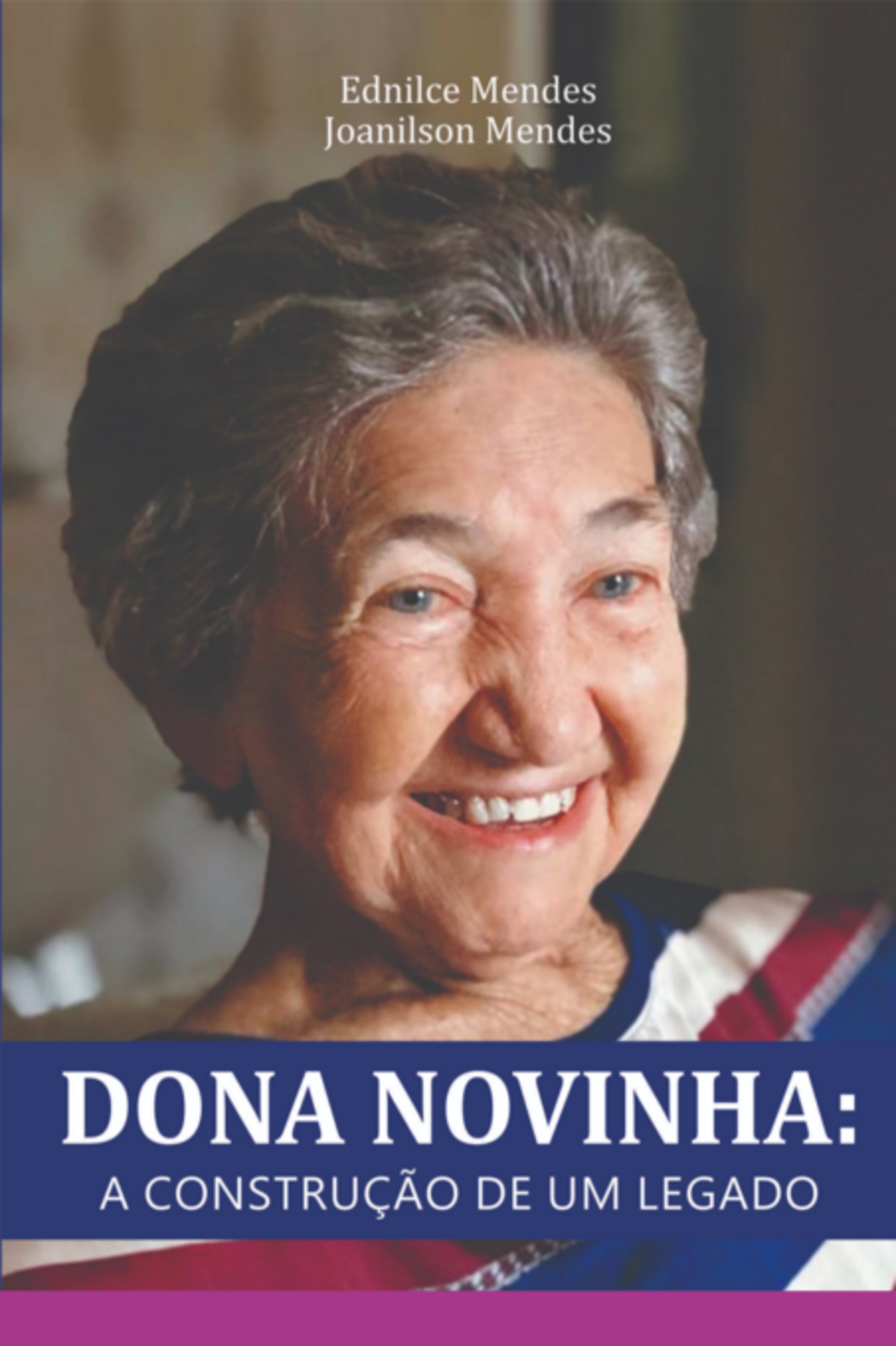 Dona Novinha: A Construção De Um Legado