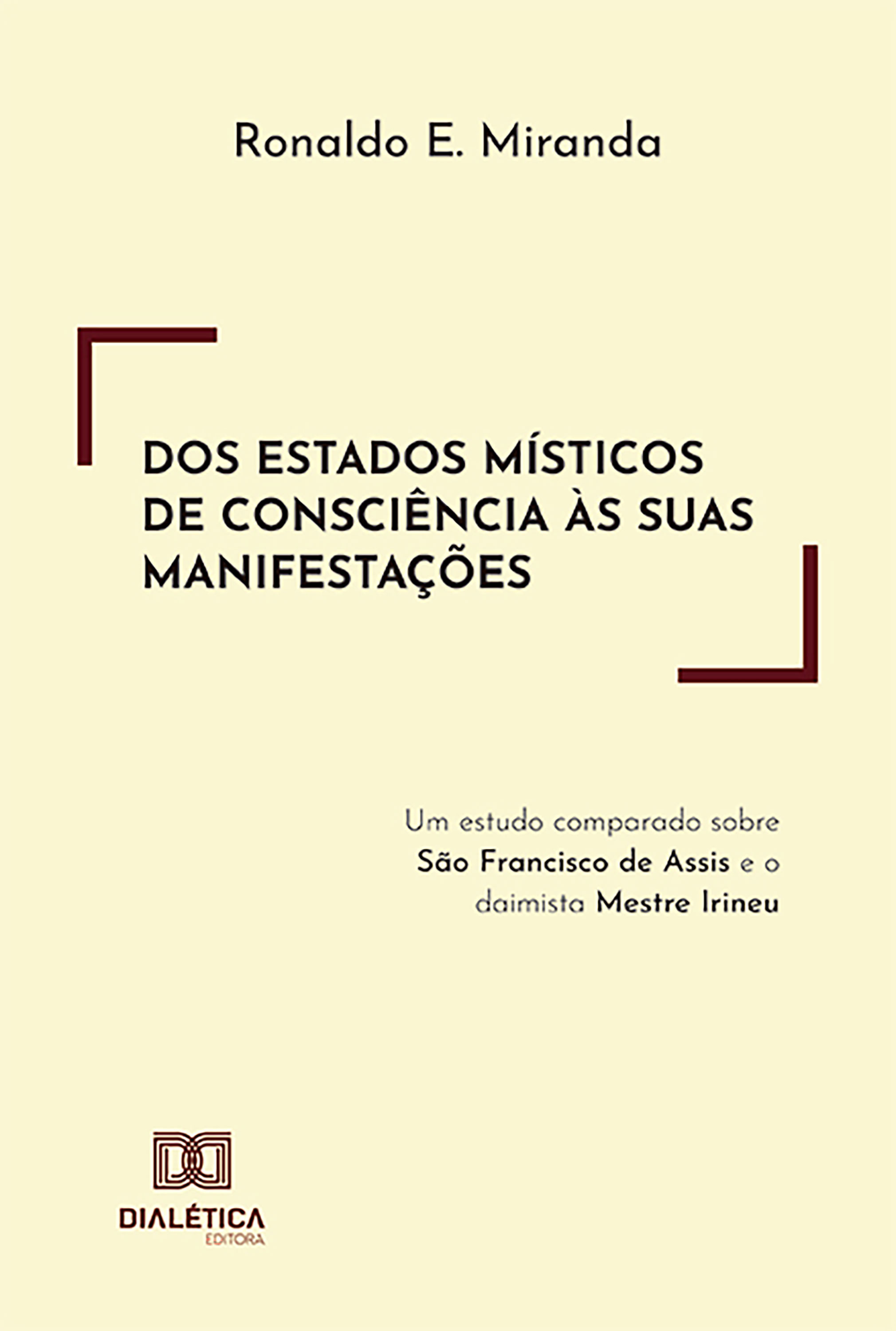 Dos estados místicos de consciência às suas manifestações