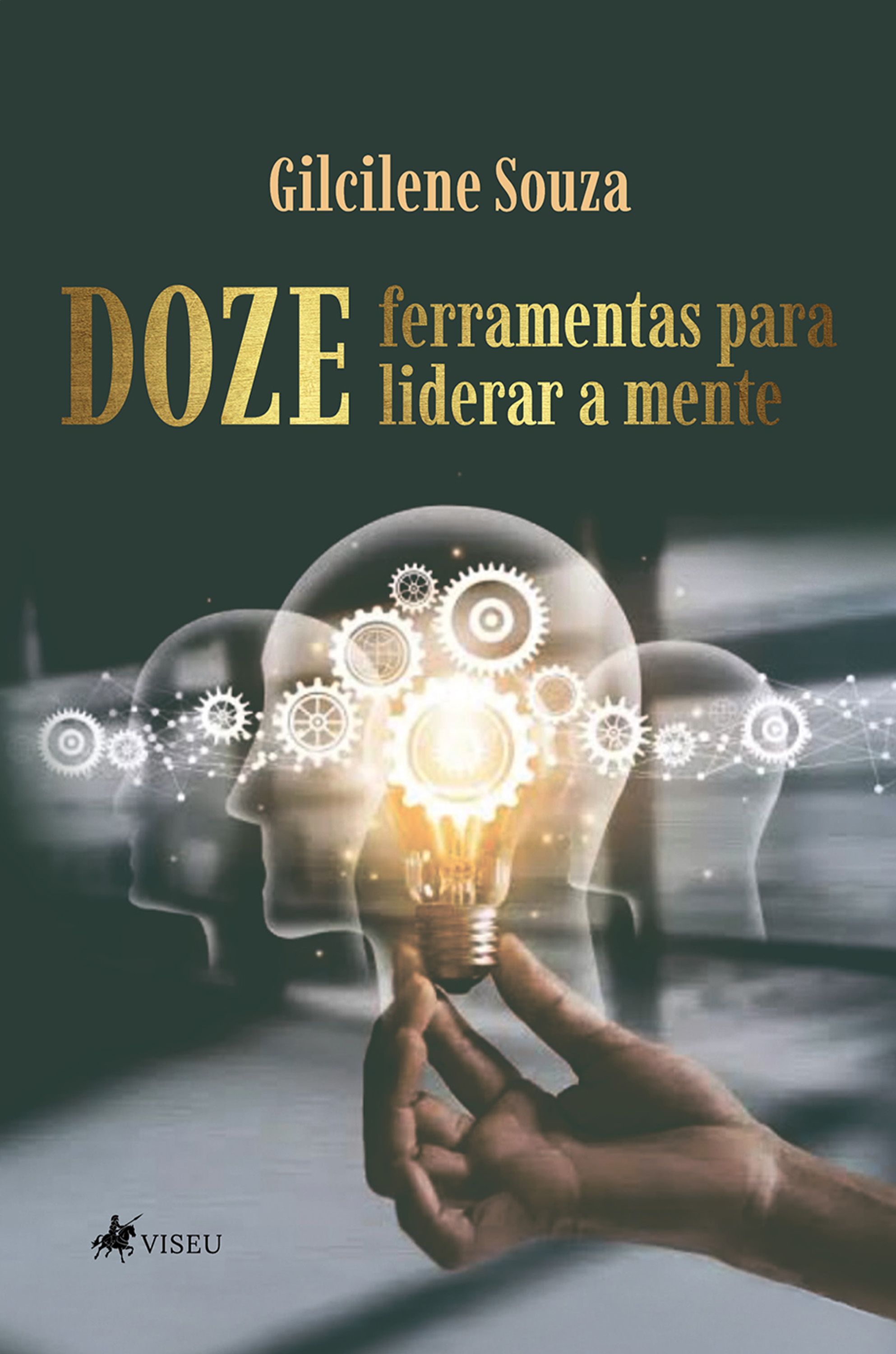 Doze ferramentas para liderar a mente
