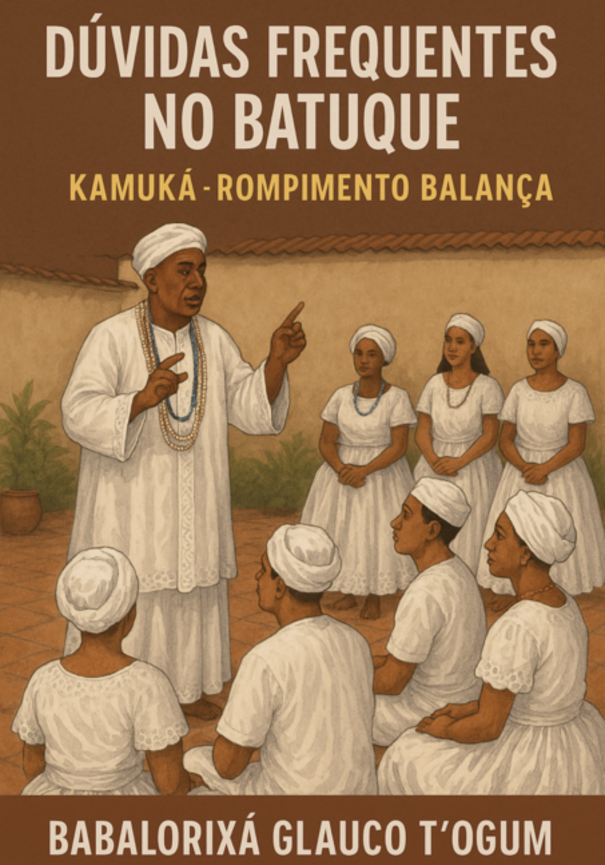 Duvidas Frequentes No Batuque - Kamuká - Rompimento Balança