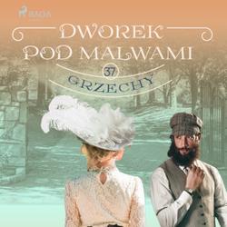 Dworek pod Malwami 37 - Grzechy