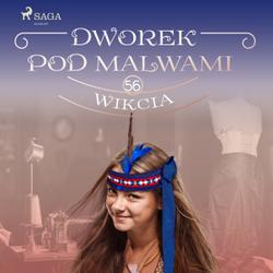 Dworek pod Malwami 56 - Wikcia