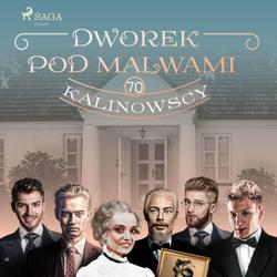 Dworek pod Malwami 70 - Kalinowscy