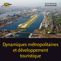 Dynamiques métropolitaines et développement touristique