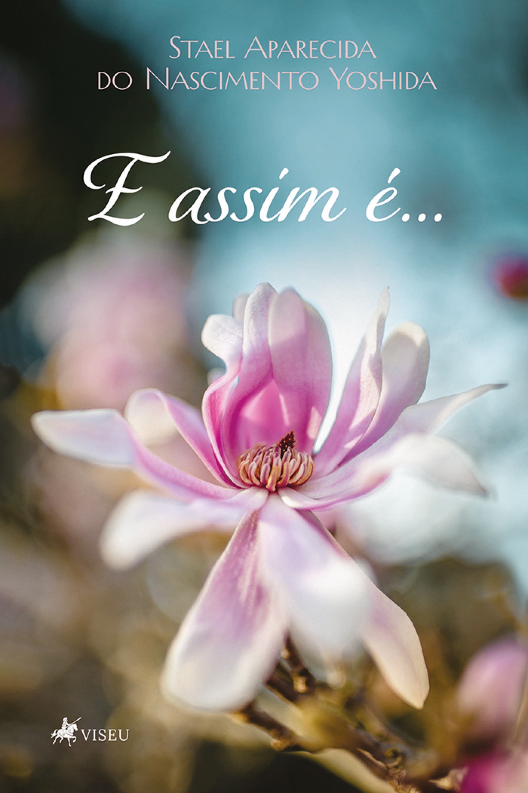 E assim é...