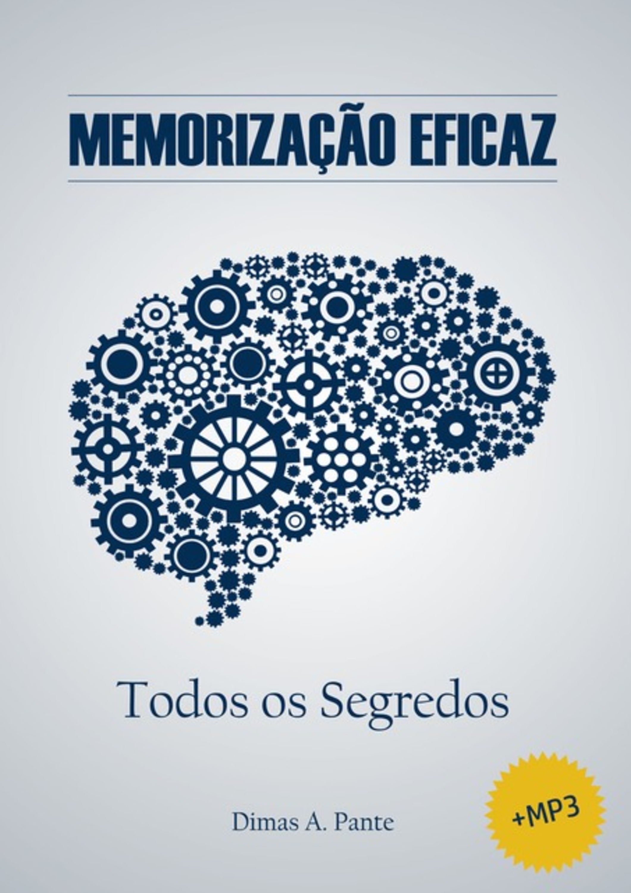 E-book + Mp3: Memorização Eficaz - Todos Os Segredos