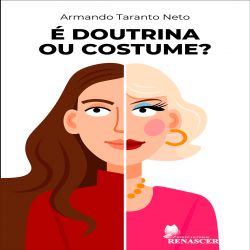 É Doutrina ou Costume?