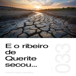 E o Ribeiro de Querite Secou - Sermão 033