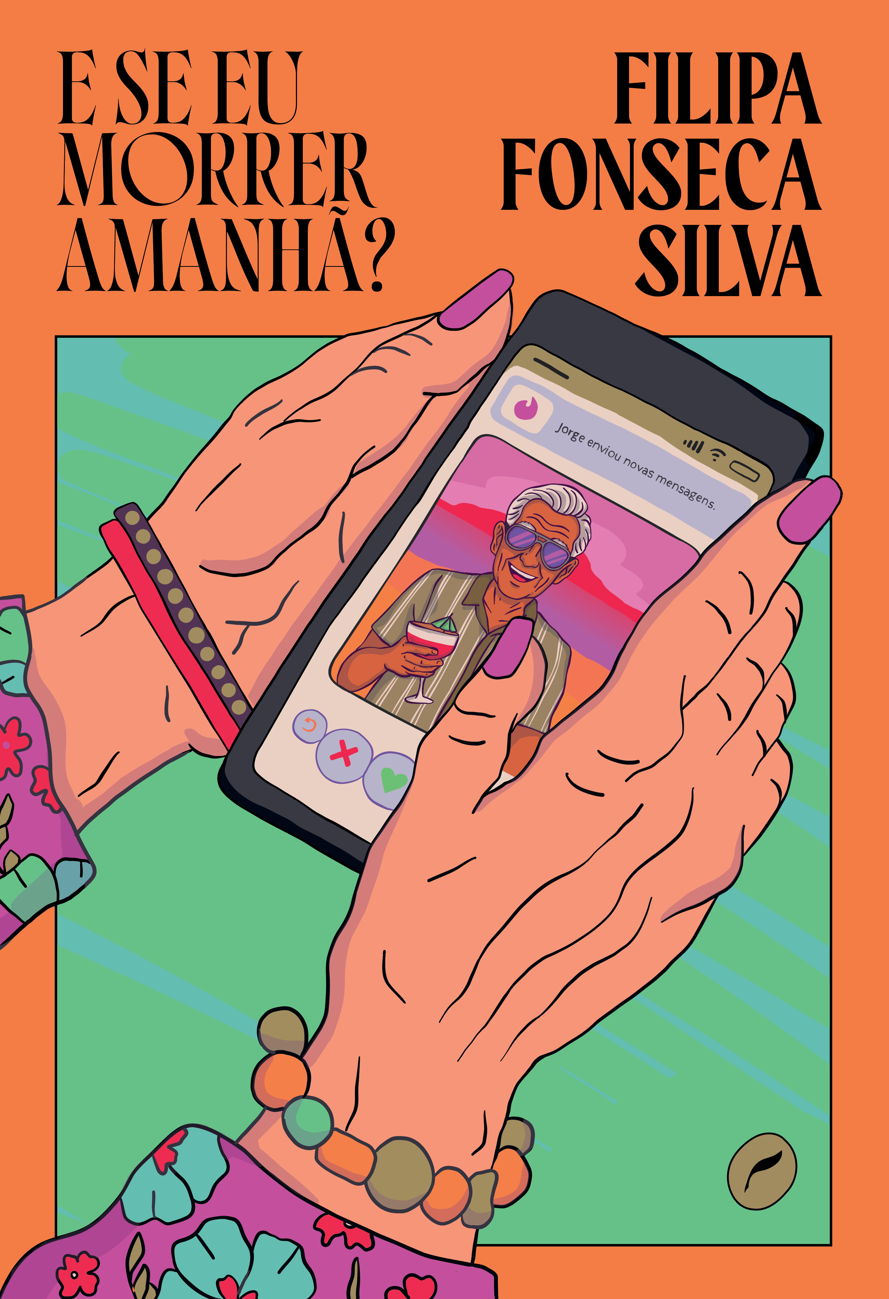 E se eu morrer amanhã?