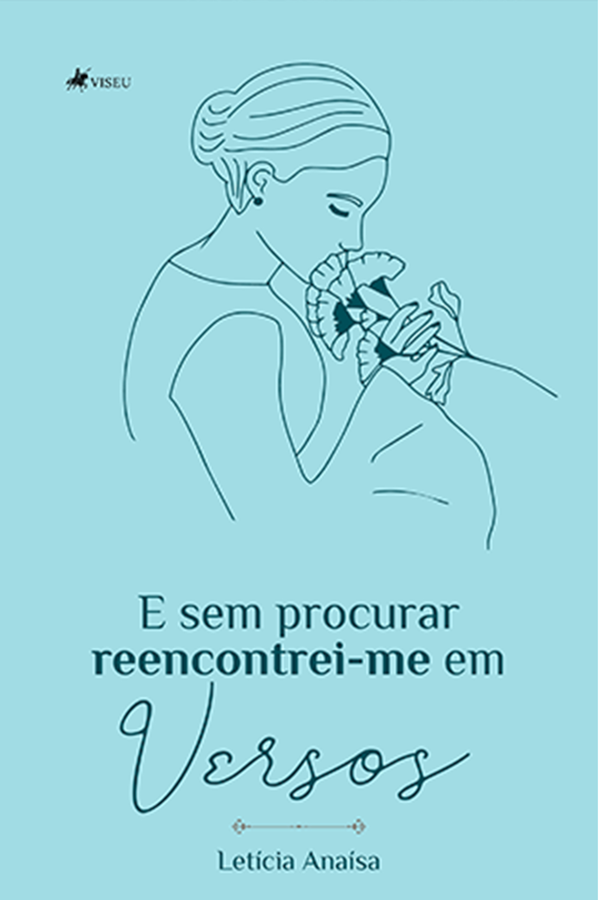 E sem procurar reencontrei-me em versos