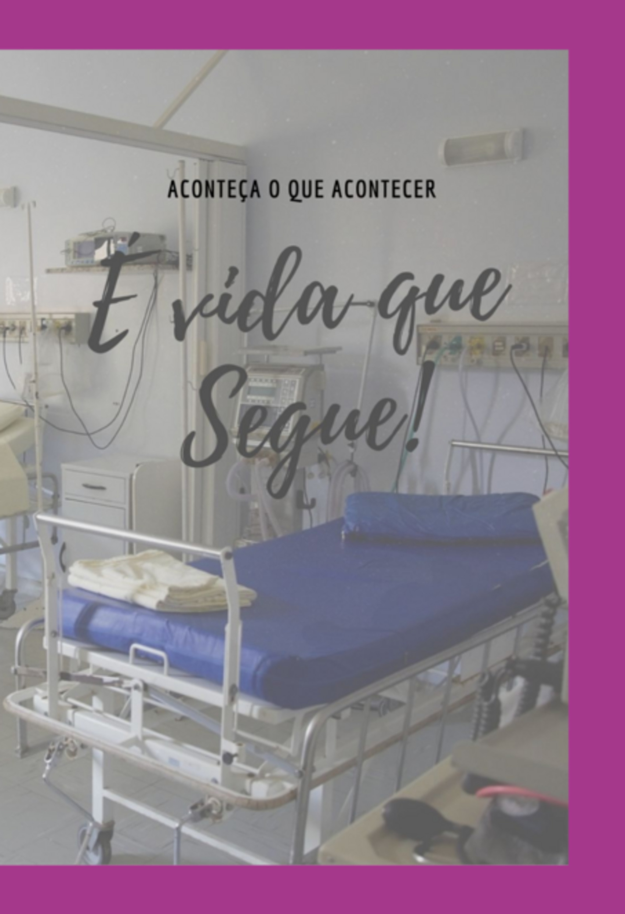 É Vida Que Segue...