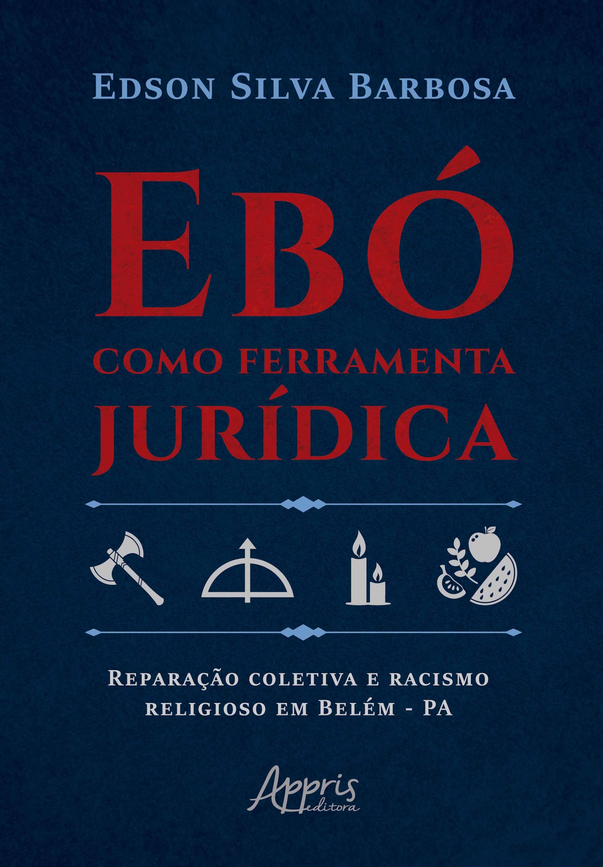 Ebó como Ferramenta Jurídica: Reparação Coletiva e Racismo Religioso em Belém – PA
