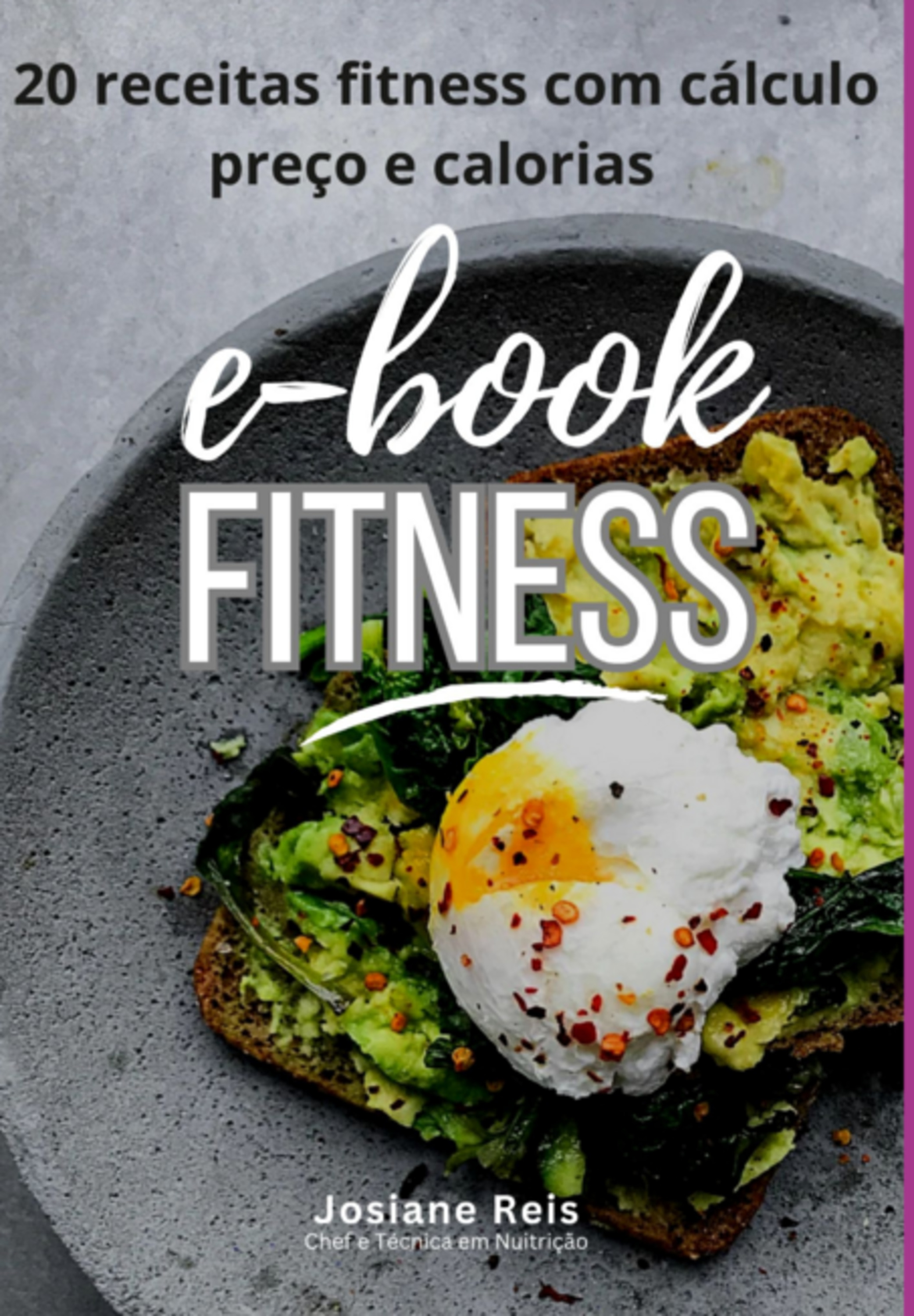 Ebook 20 Receitas Fitness Com Calculo Preço E Calorias