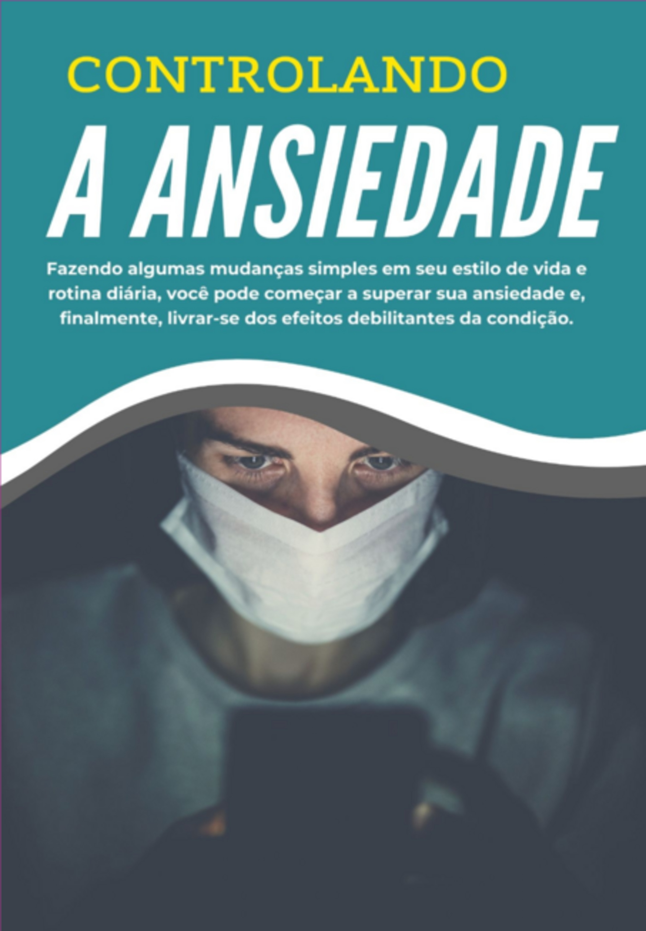 Ebook Controlando A Ansiedade