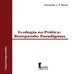 Ecologia na Prática: Rompendo Paradigmas