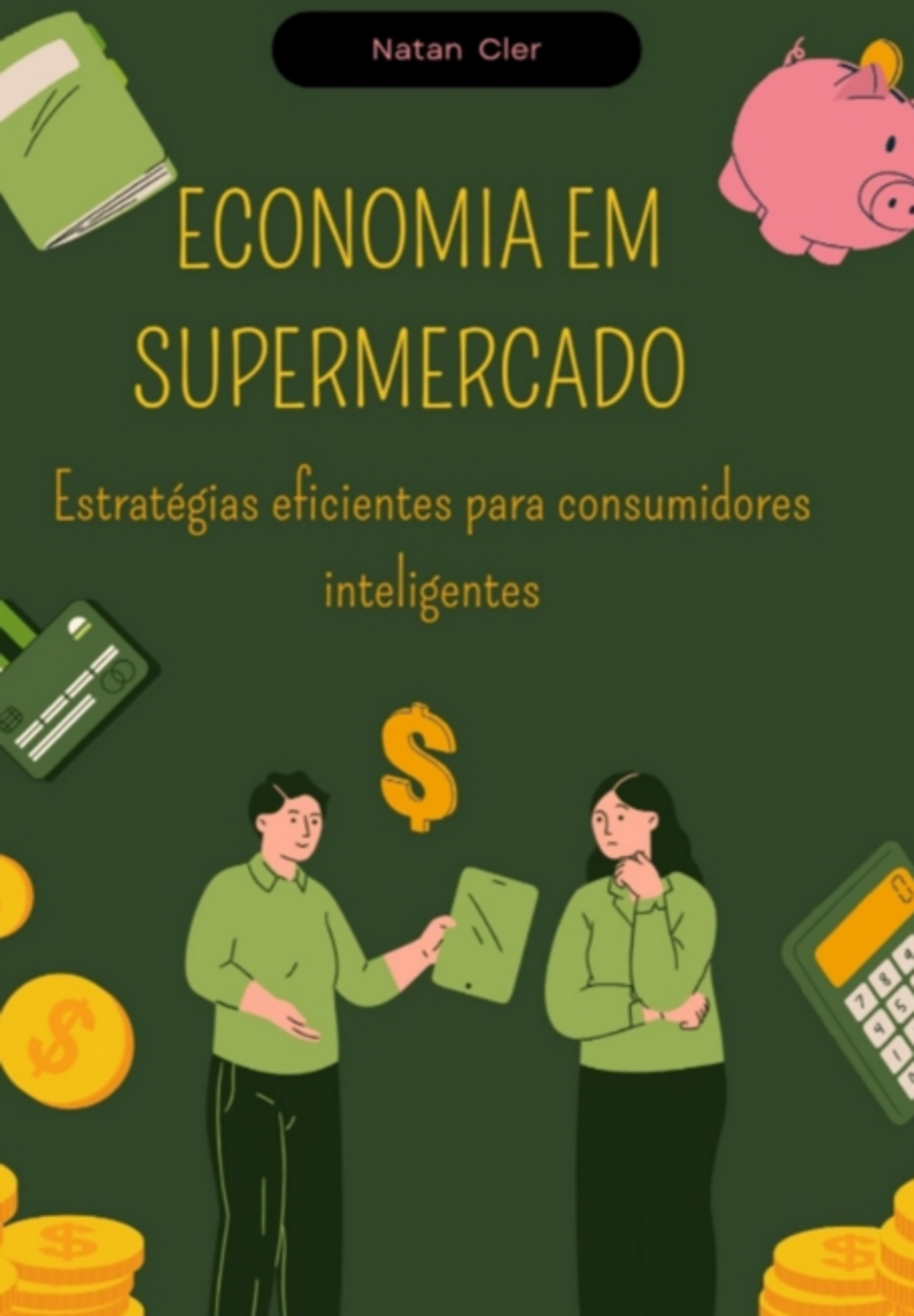 Economia Em Supermercado: Estratégias Eficientes Para Consumidores Inteligentes