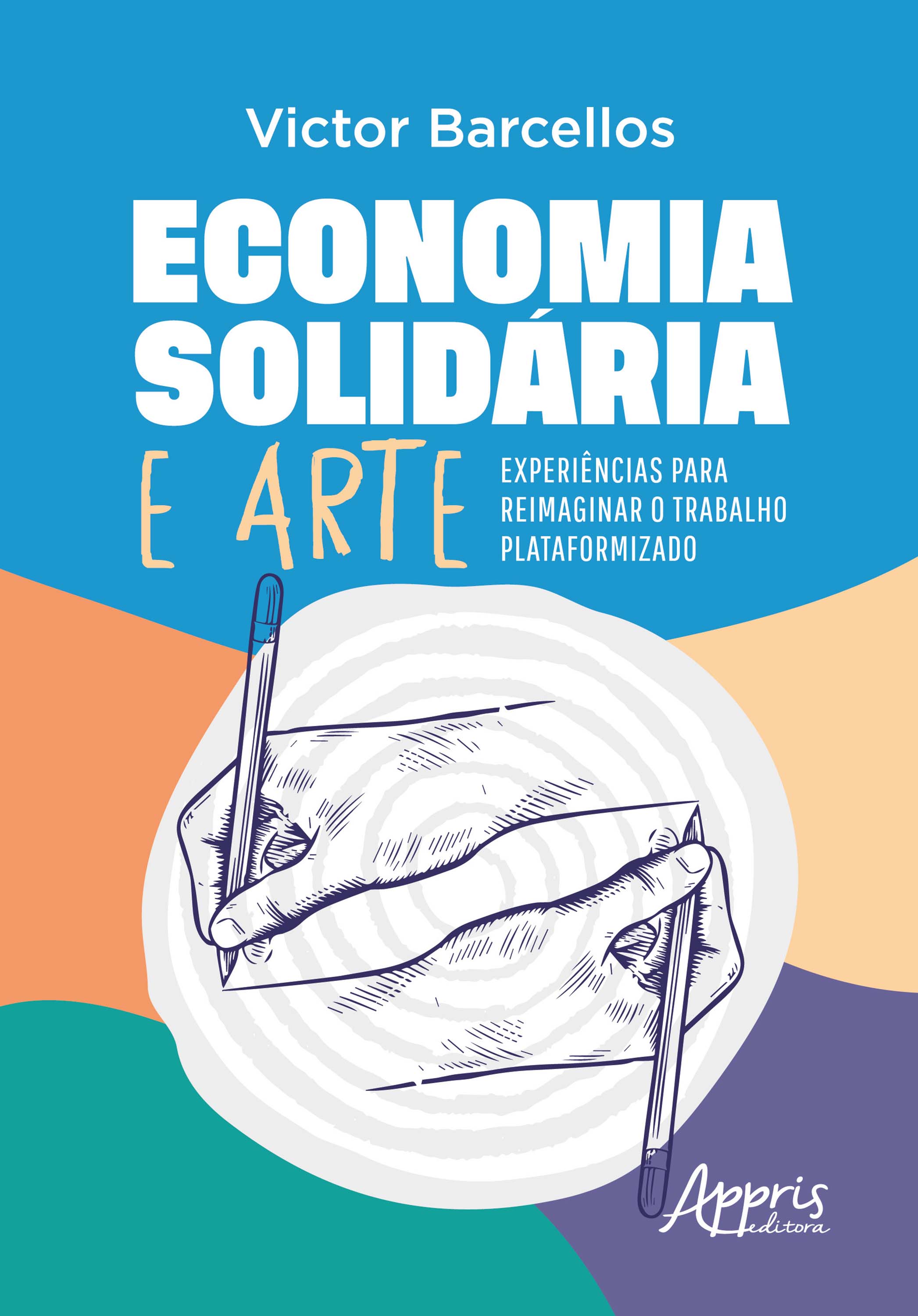 Economia Solidária e Arte: Experiências para Reimaginar o Trabalho Plataformizado