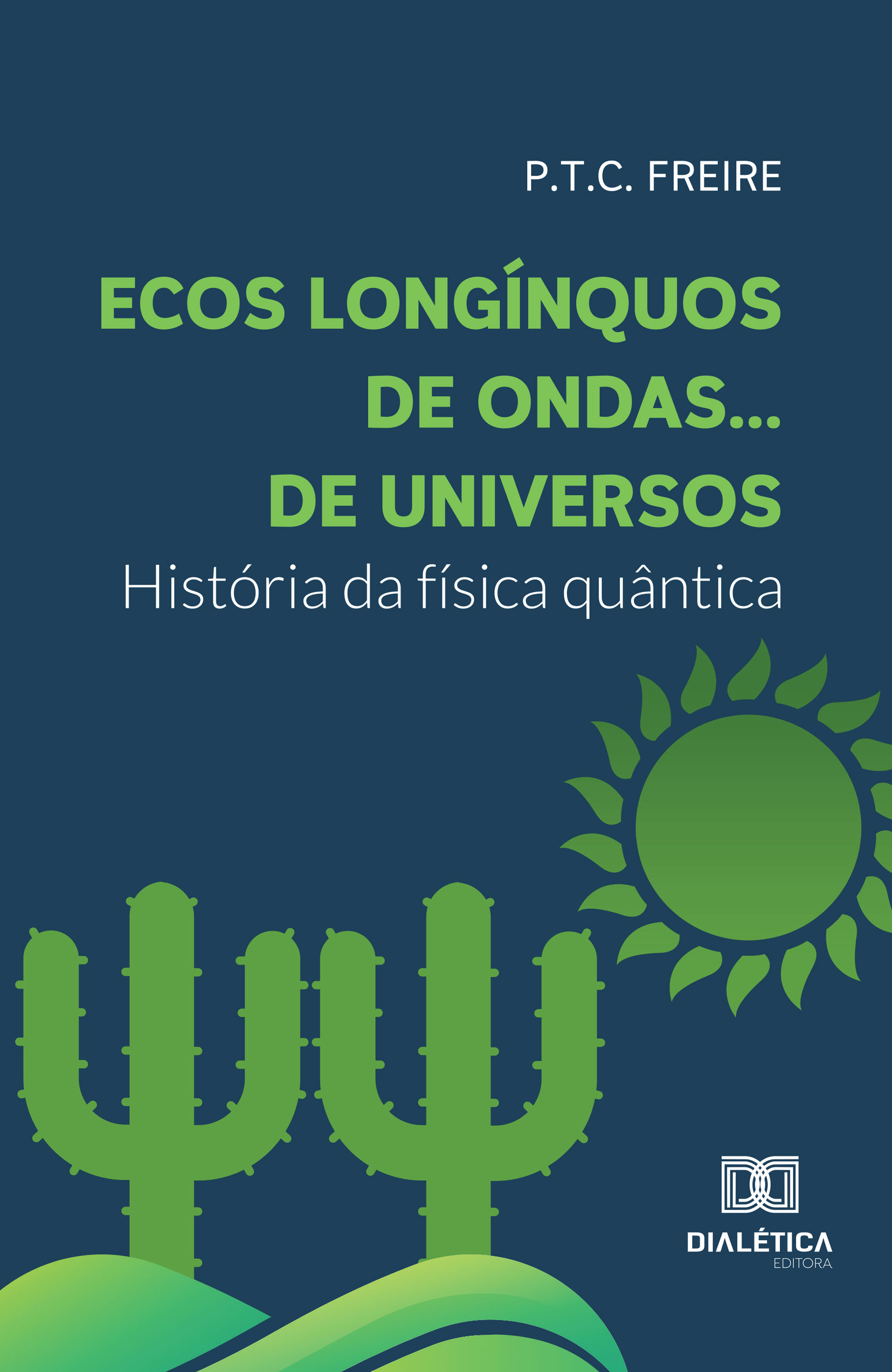 Ecos longínquos de ondas... de universos