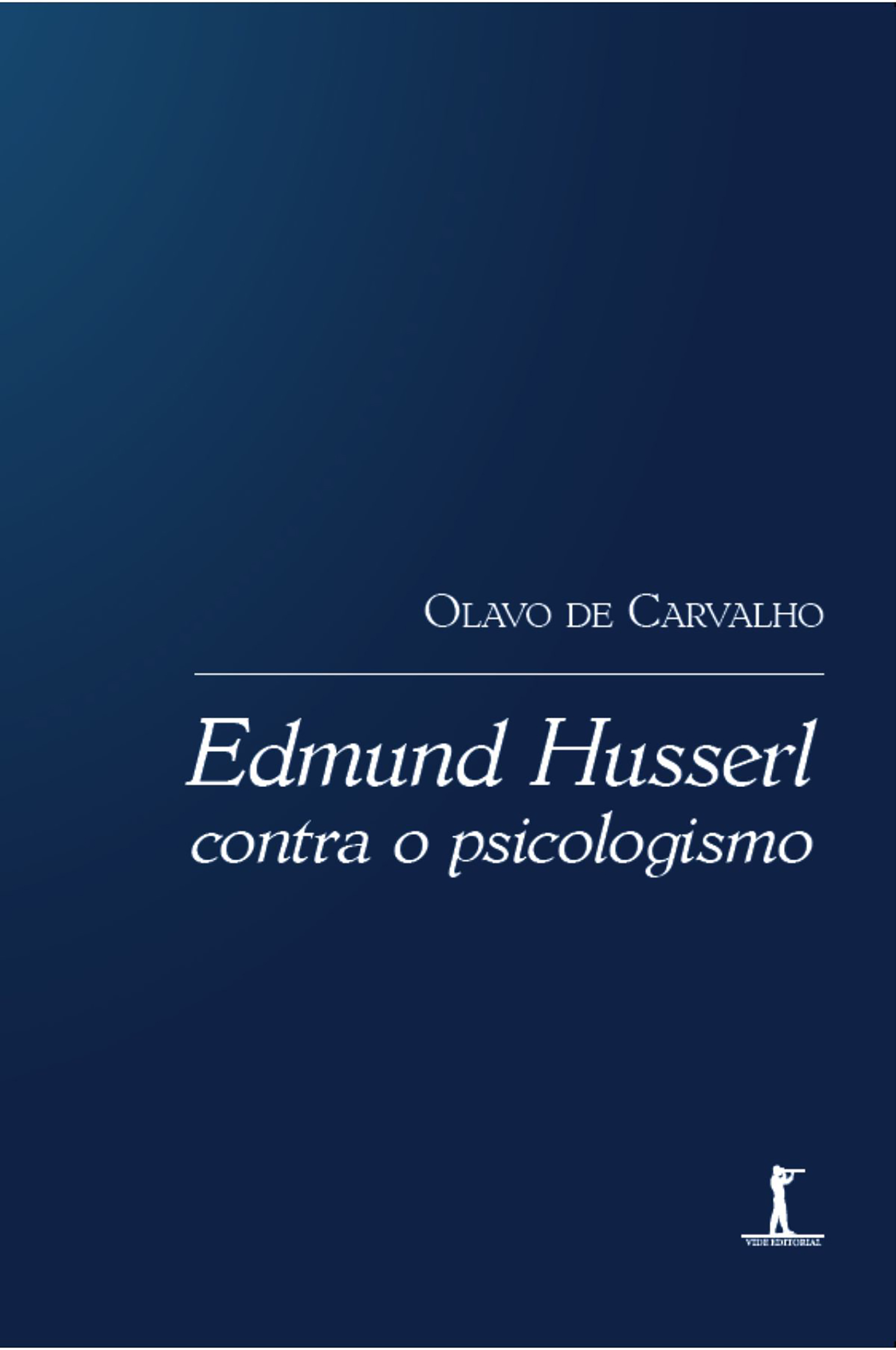 Edmund Husserl contra o psicologismo (Digital)