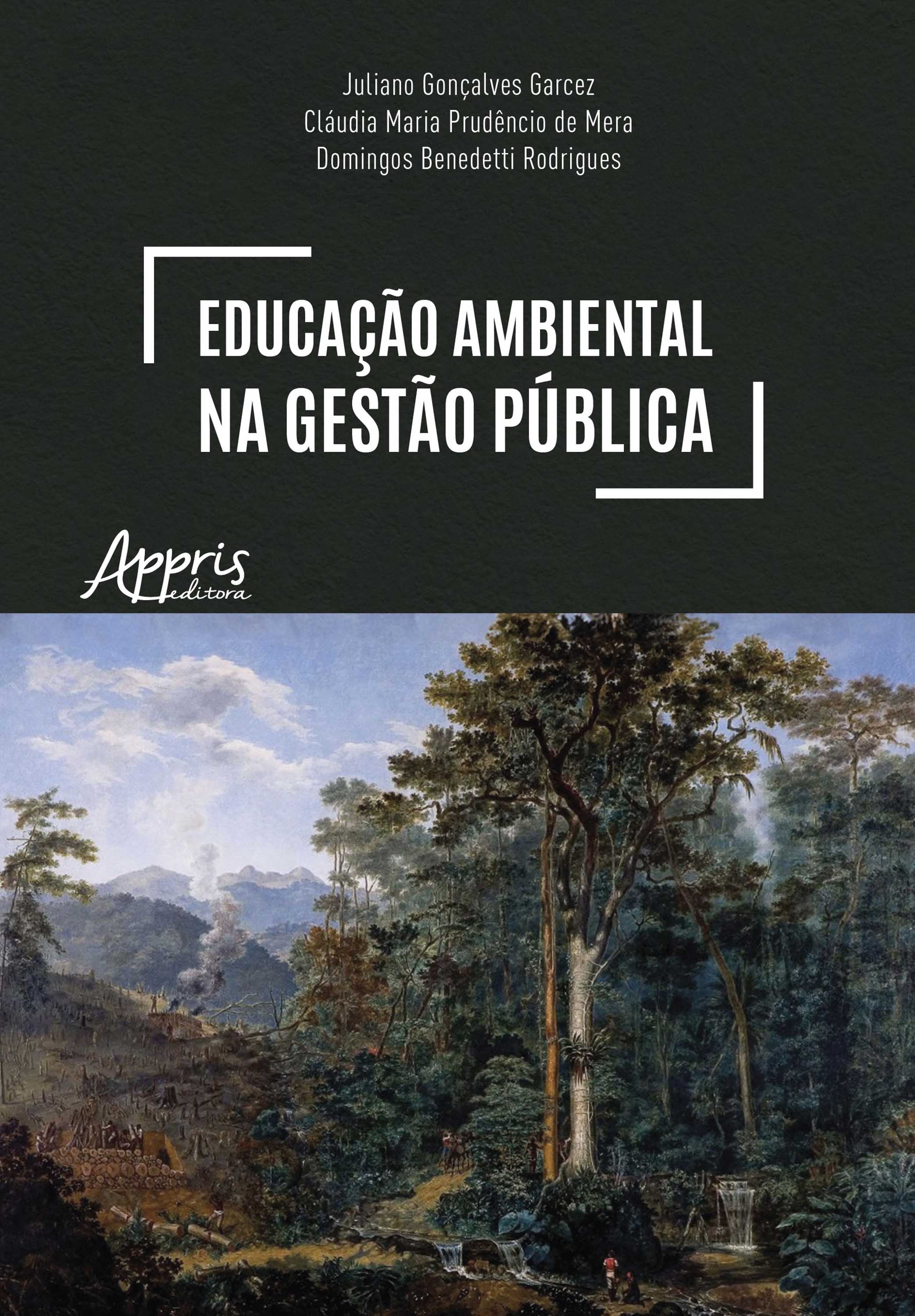 Educação Ambiental na Gestão Pública: Um Caminho Para a Efetivação do Estado de Direito do Ambiente
