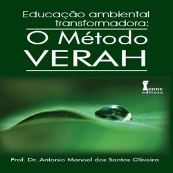 Educação Ambiental Transformadora: O Método Verah
