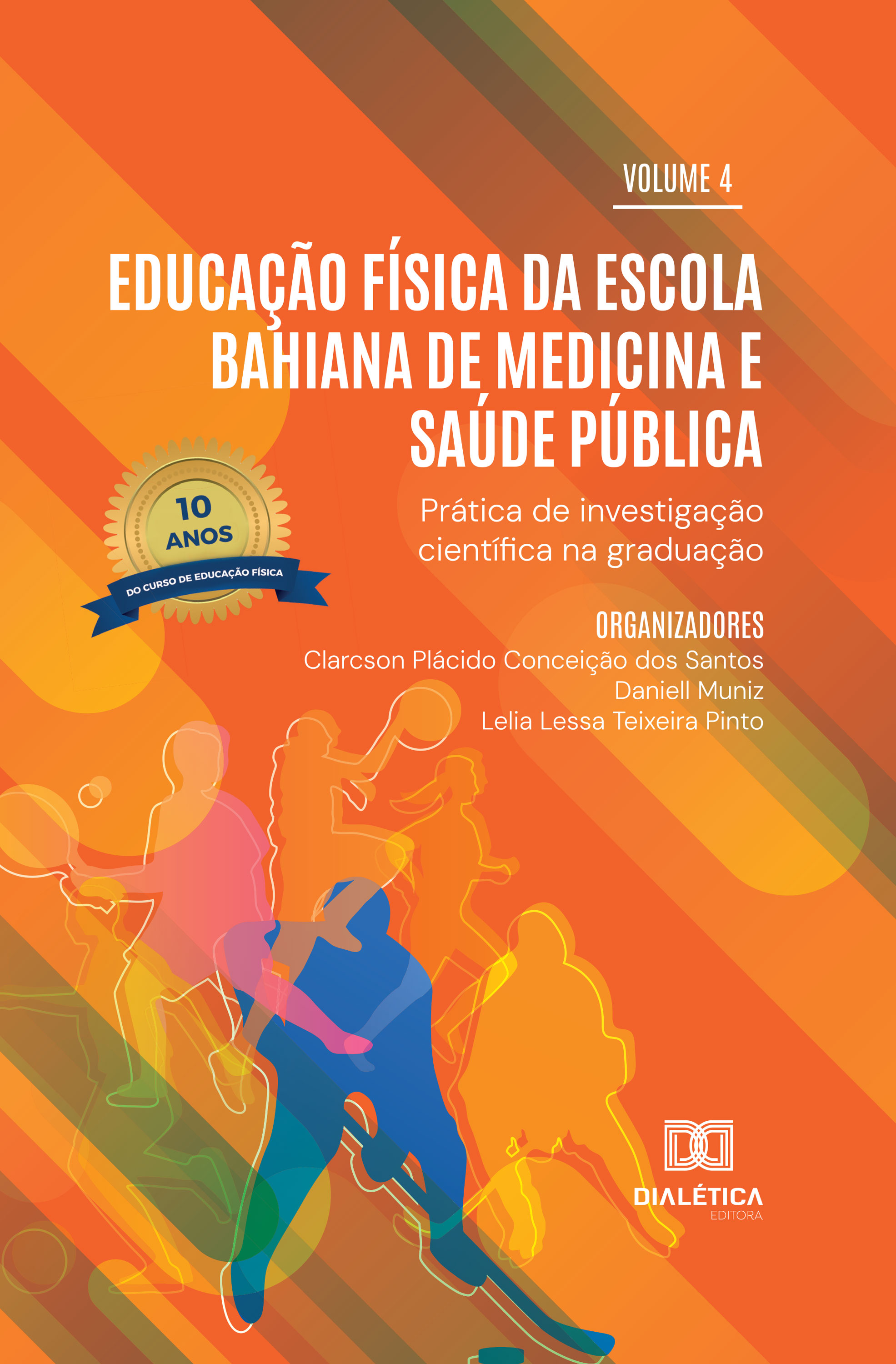 Educação Física da Escola Bahiana de Medicina e Saúde Pública: Prática de Investigação Científica na Graduação