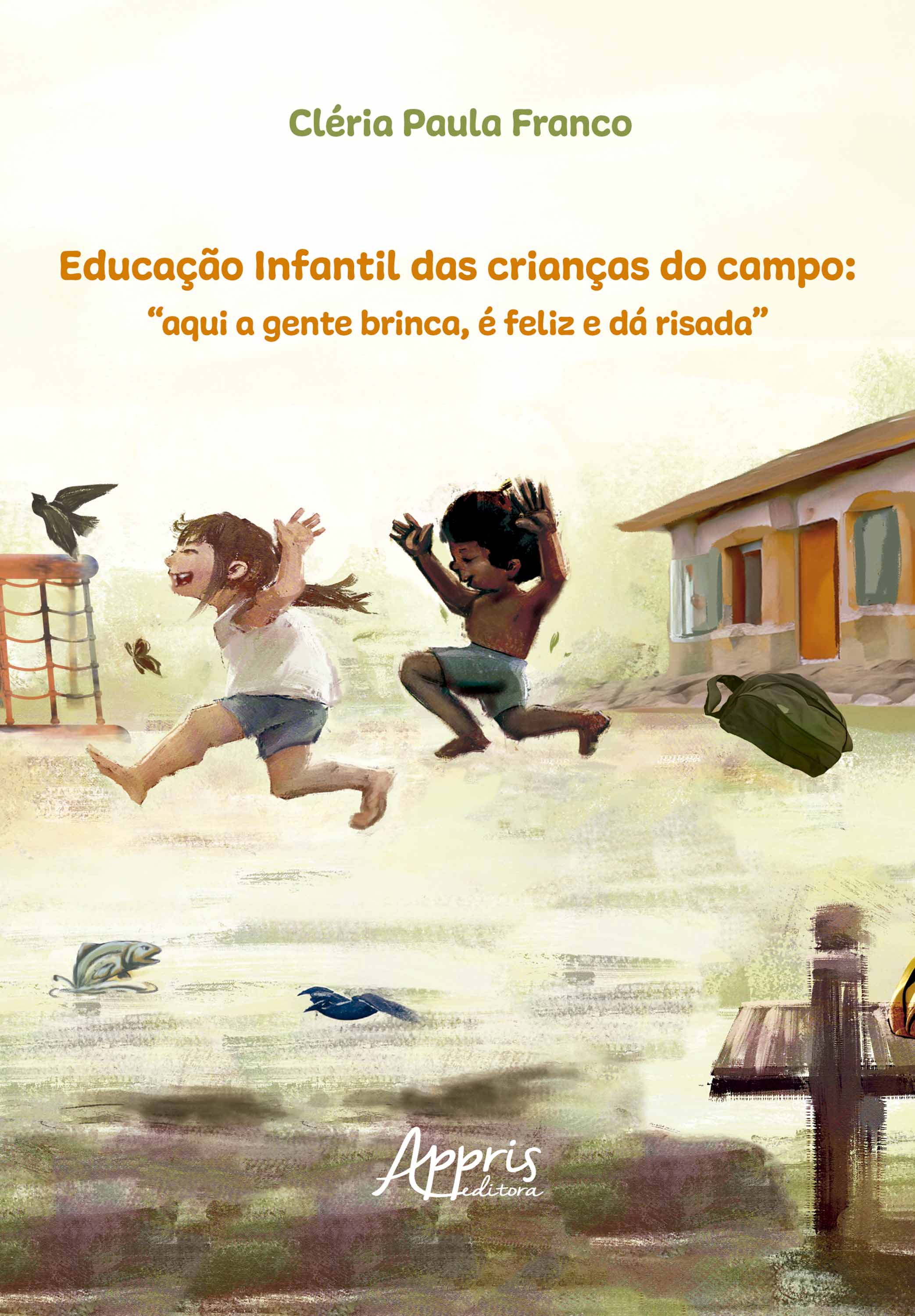 Educação Infantil no Campo: Por uma Escola das Crianças: 