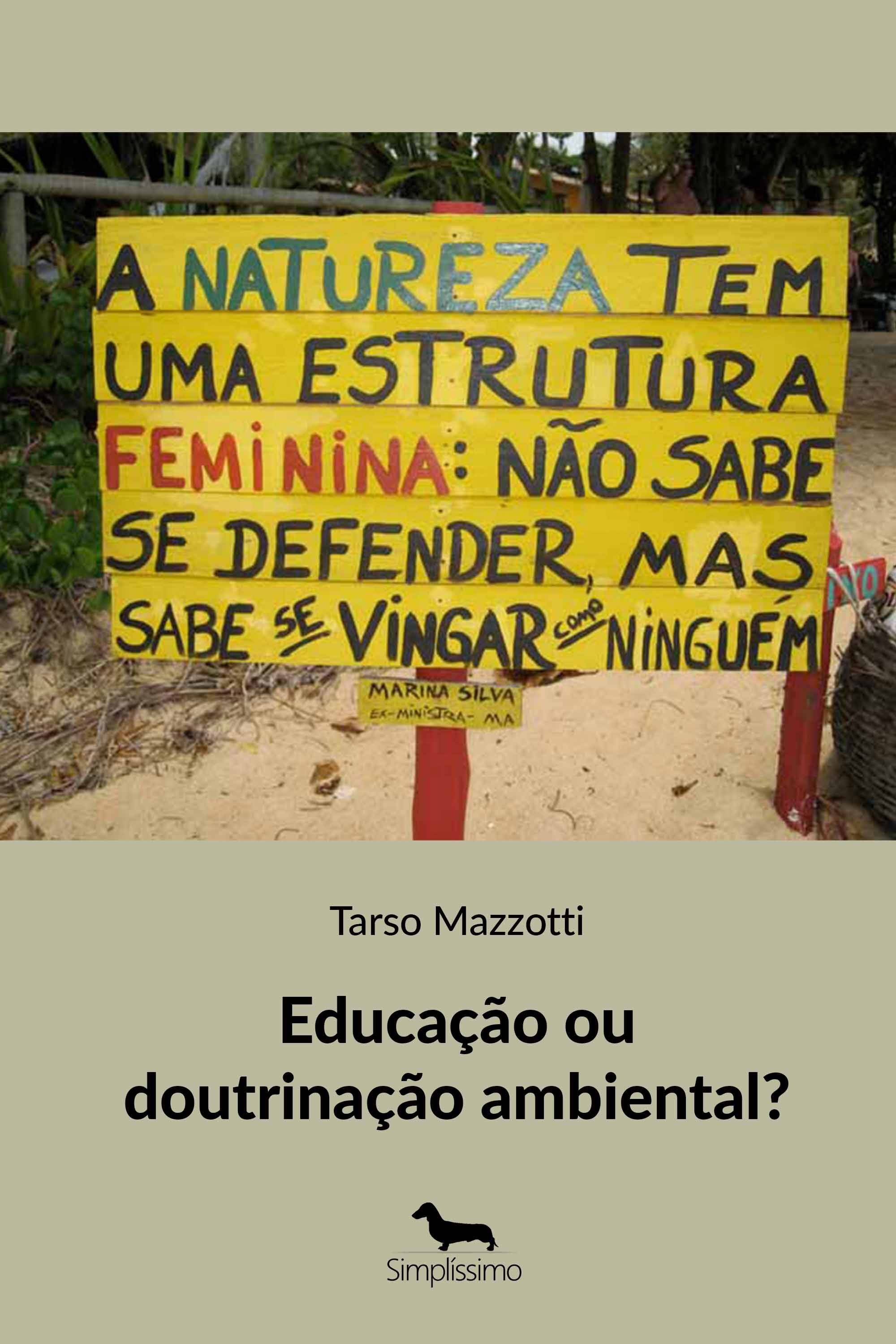 Educação ou doutrinação ambiental?