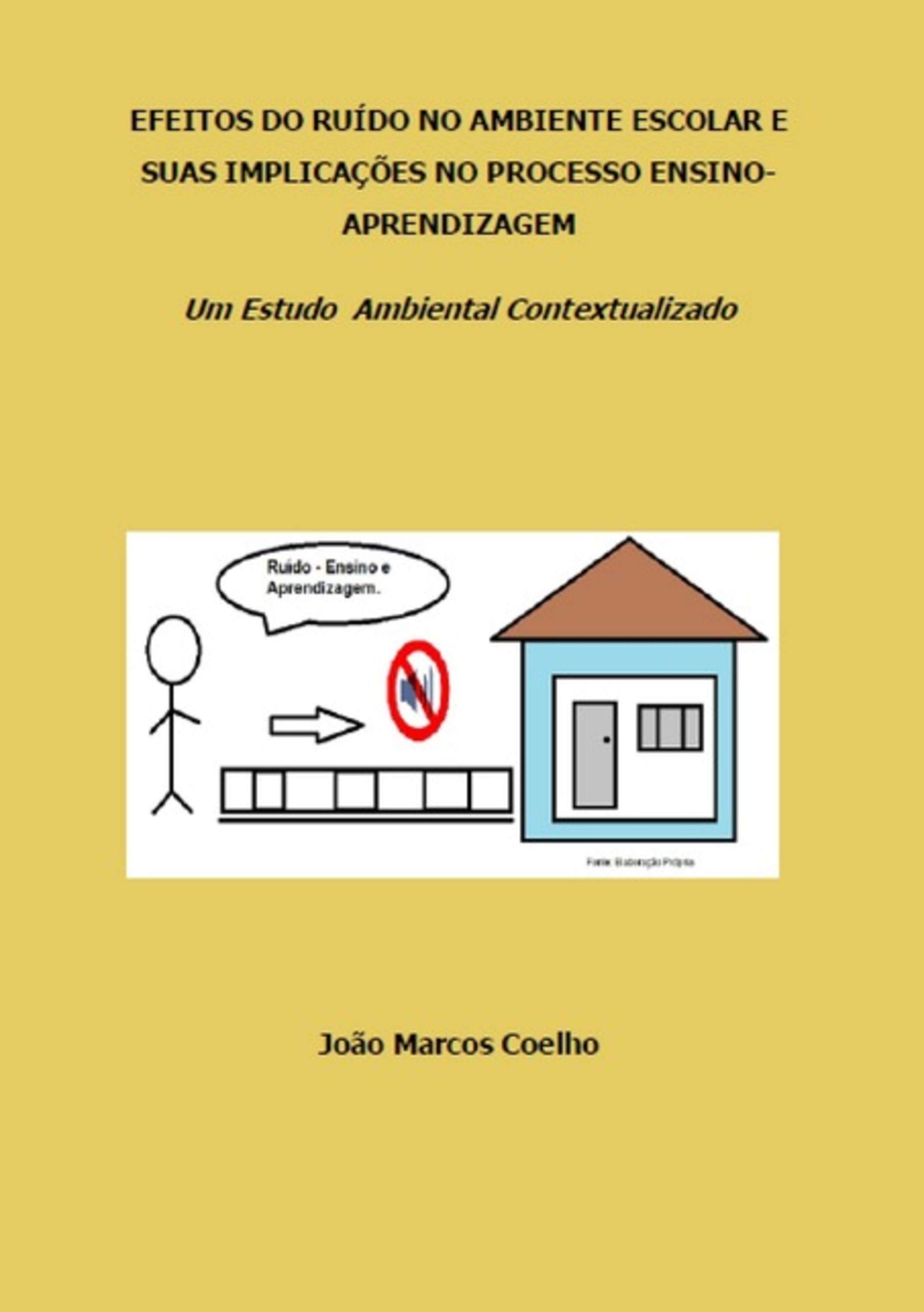 Efeitos Do Ruído No Ambiente Escolar E Suas Implicações No Processo Ensino-aprendizagem