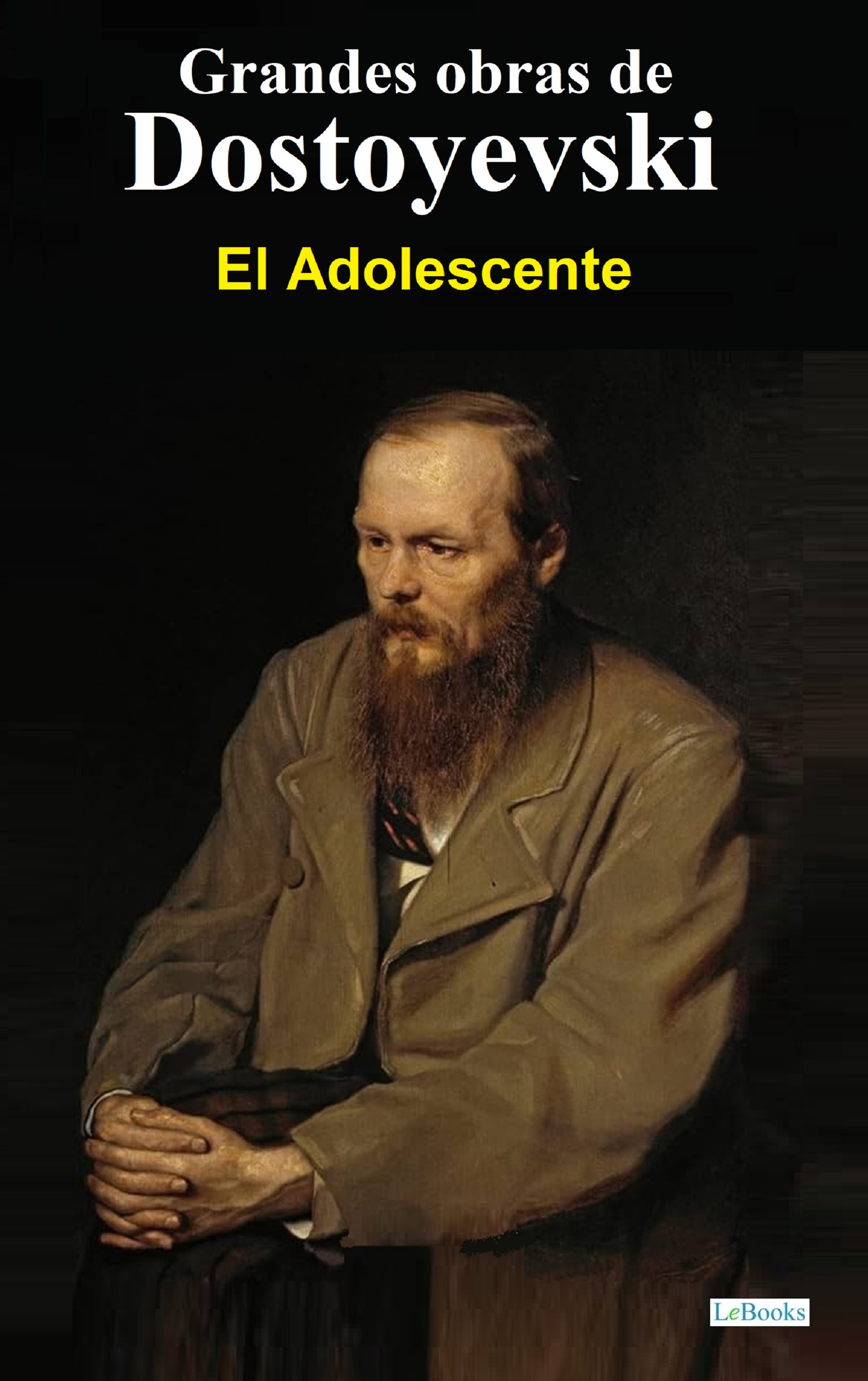 El Adolescente - Dostoyevski