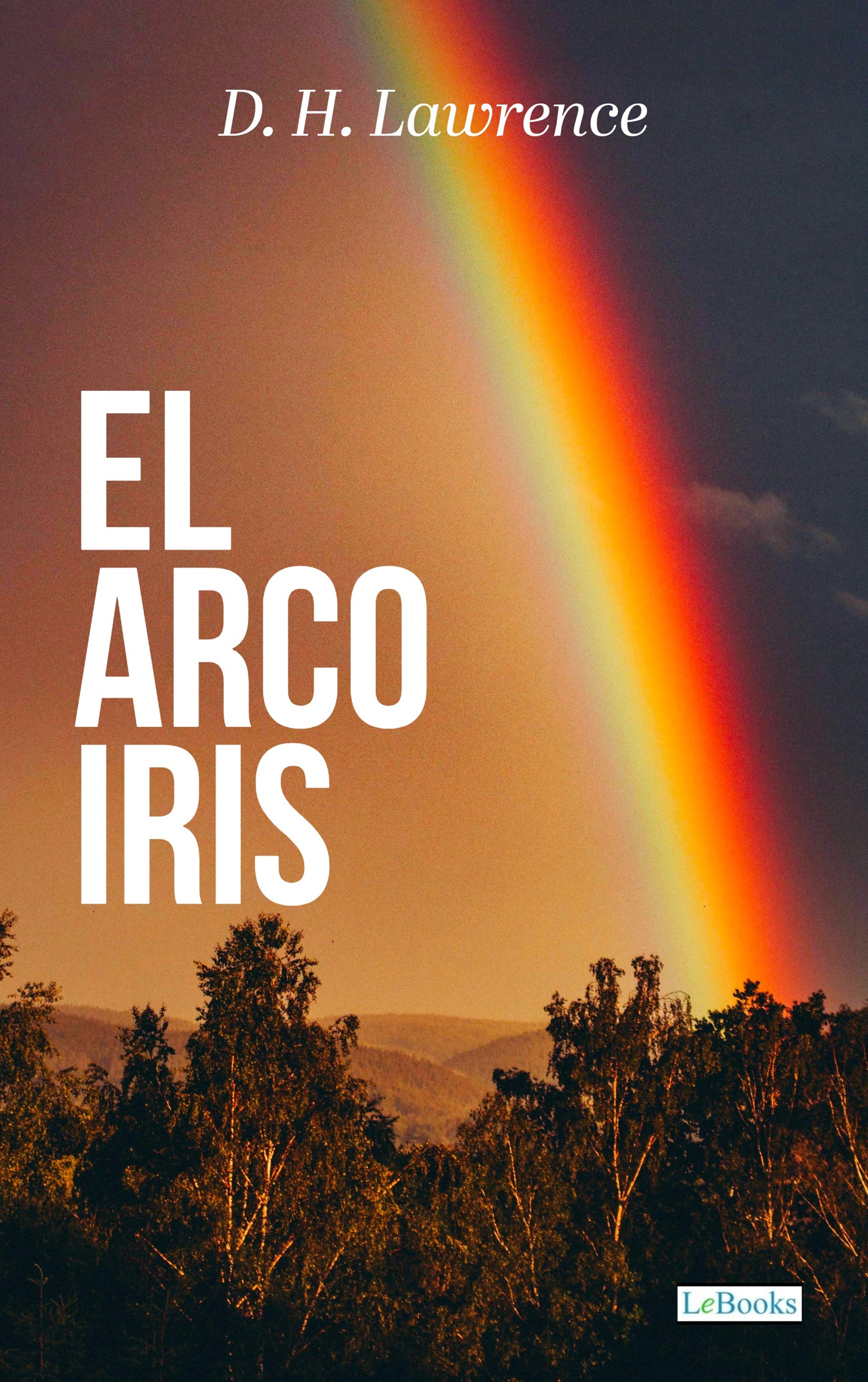 El Arco Iris - D.H. Lawrence