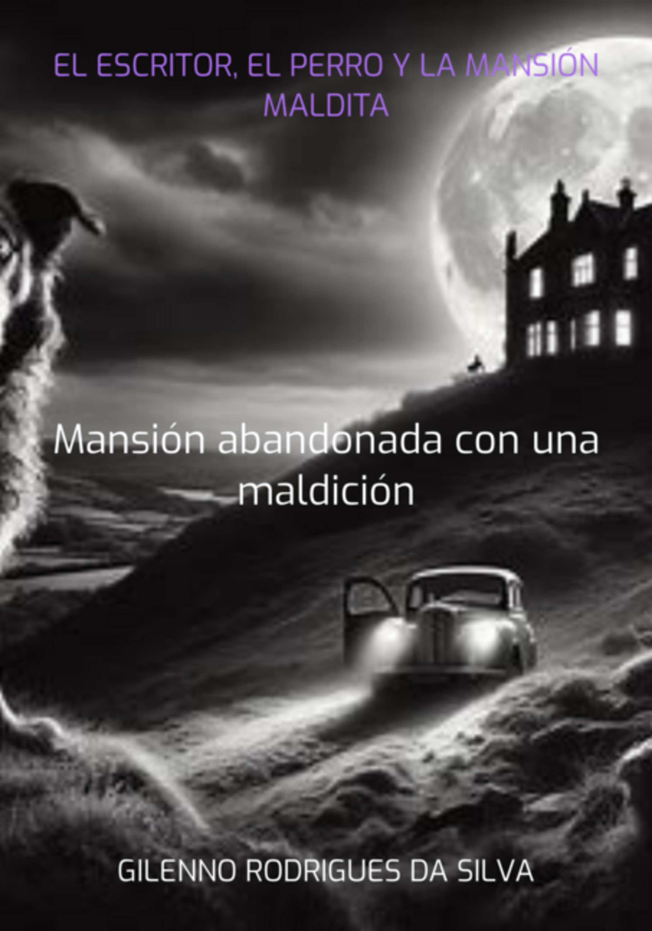 El Escritor, El Perro Y La Mansión Maldita