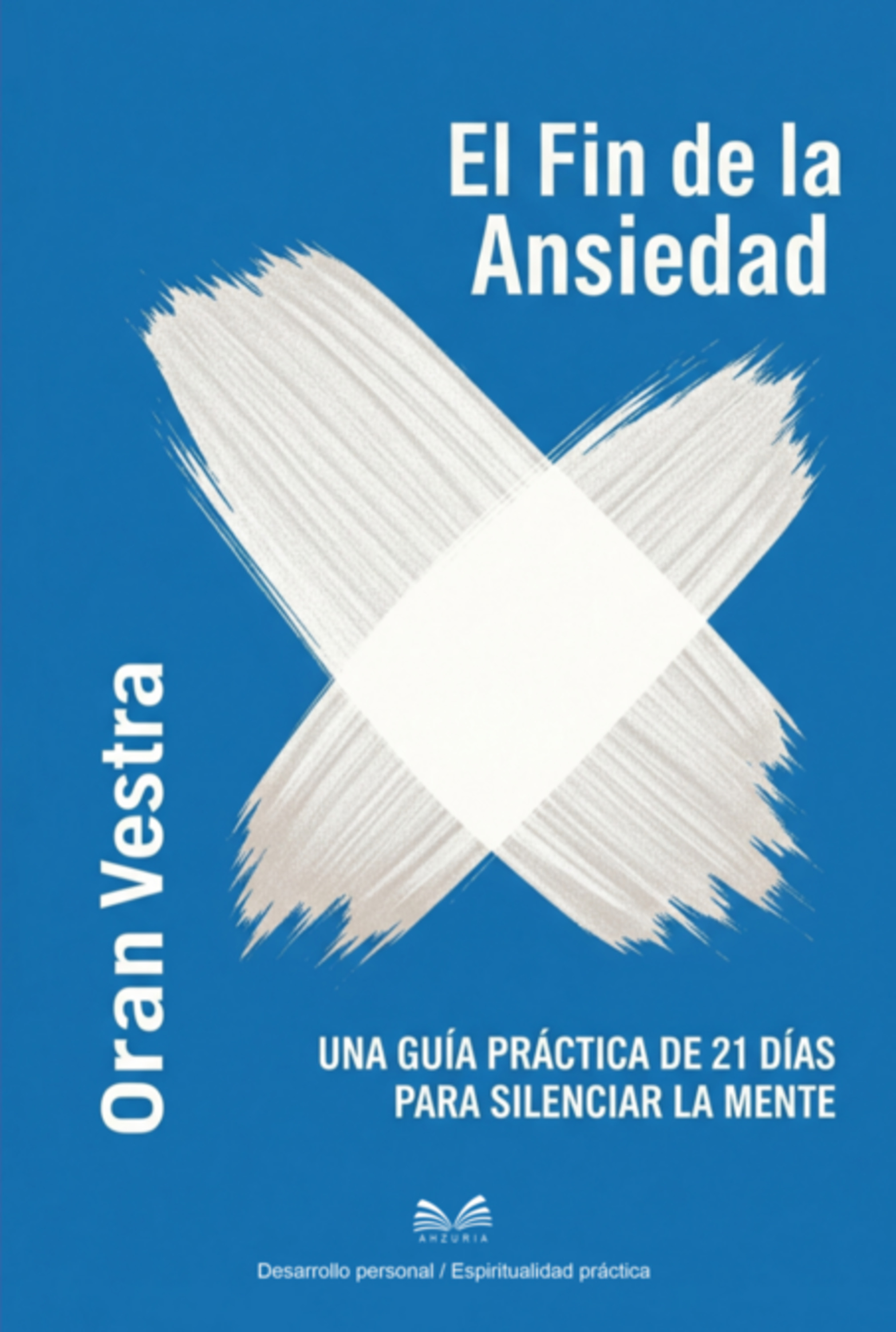 El Fin De La Ansiedad