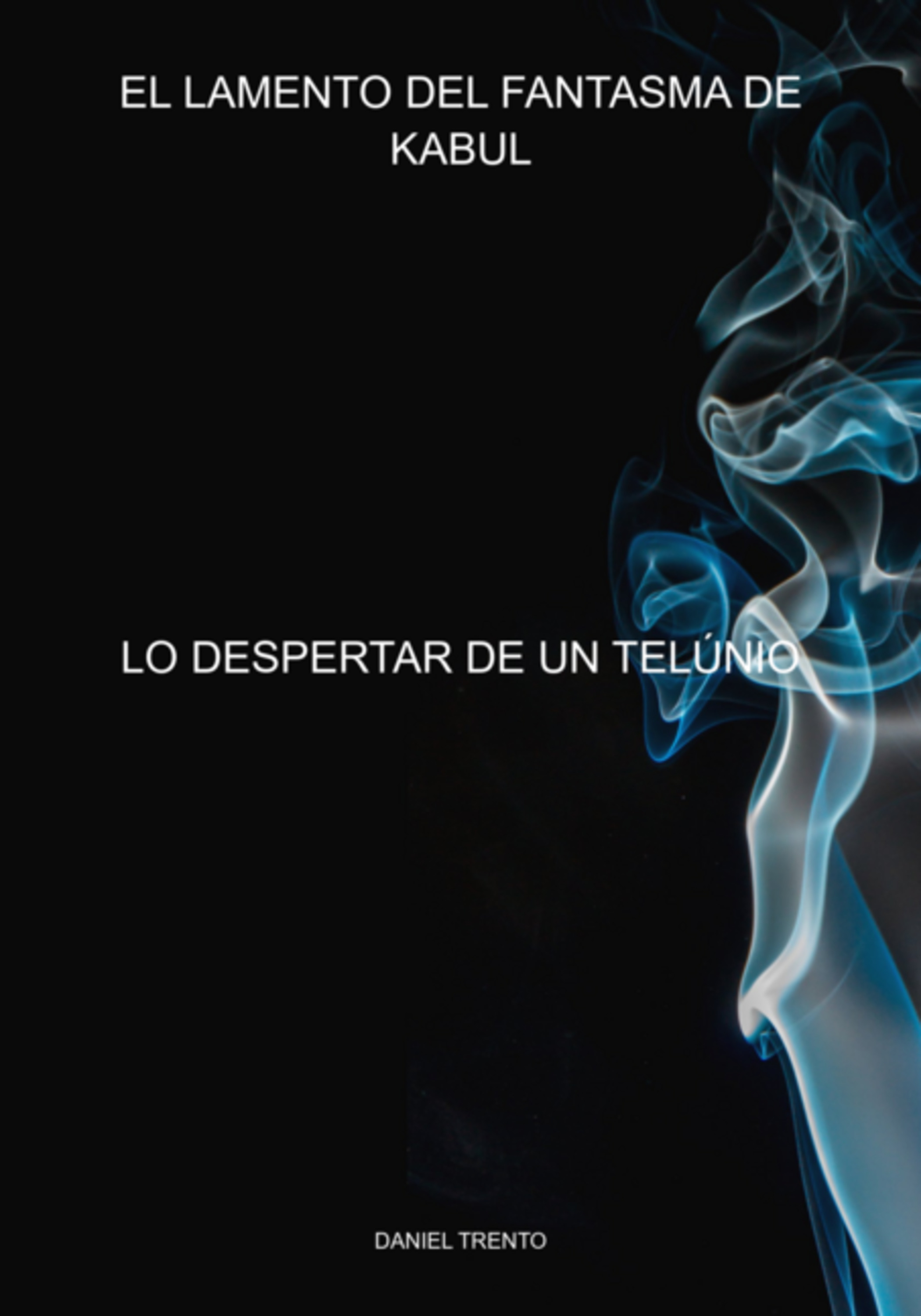 El Lamento Del Fantasma De Kabul