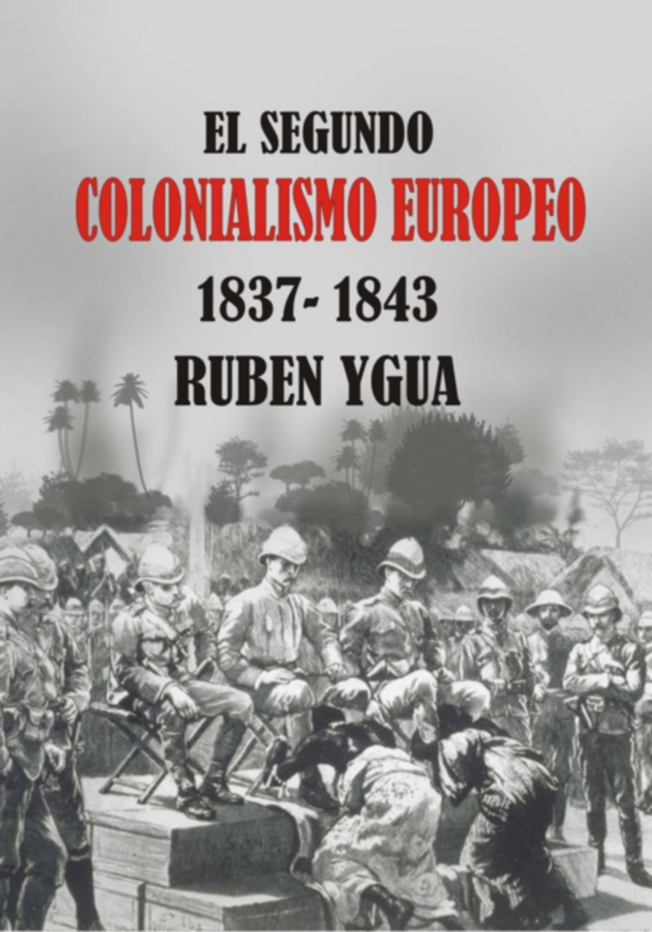 El Segundo Colonialismo Europeo