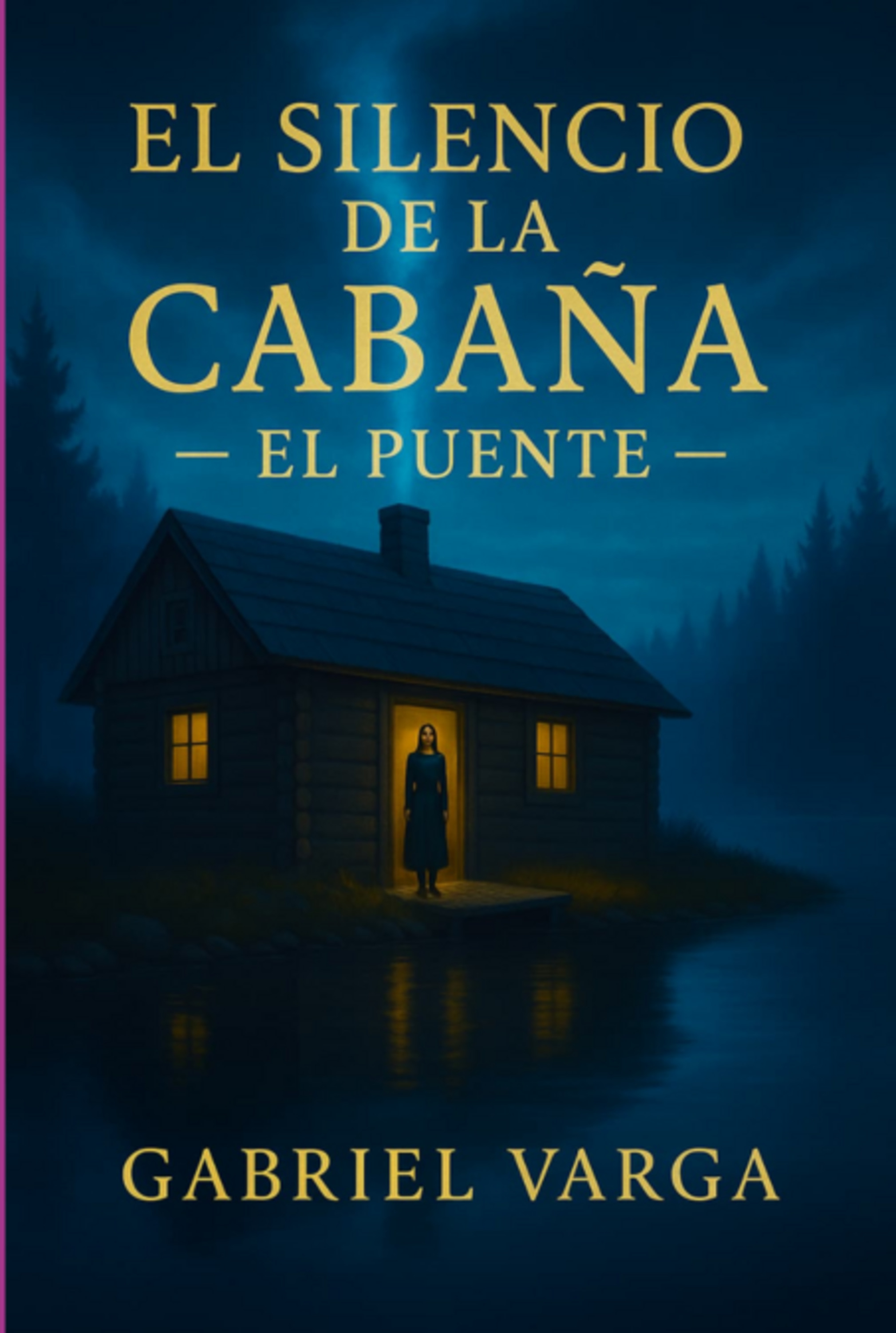 El Silencio De La Cabaña
