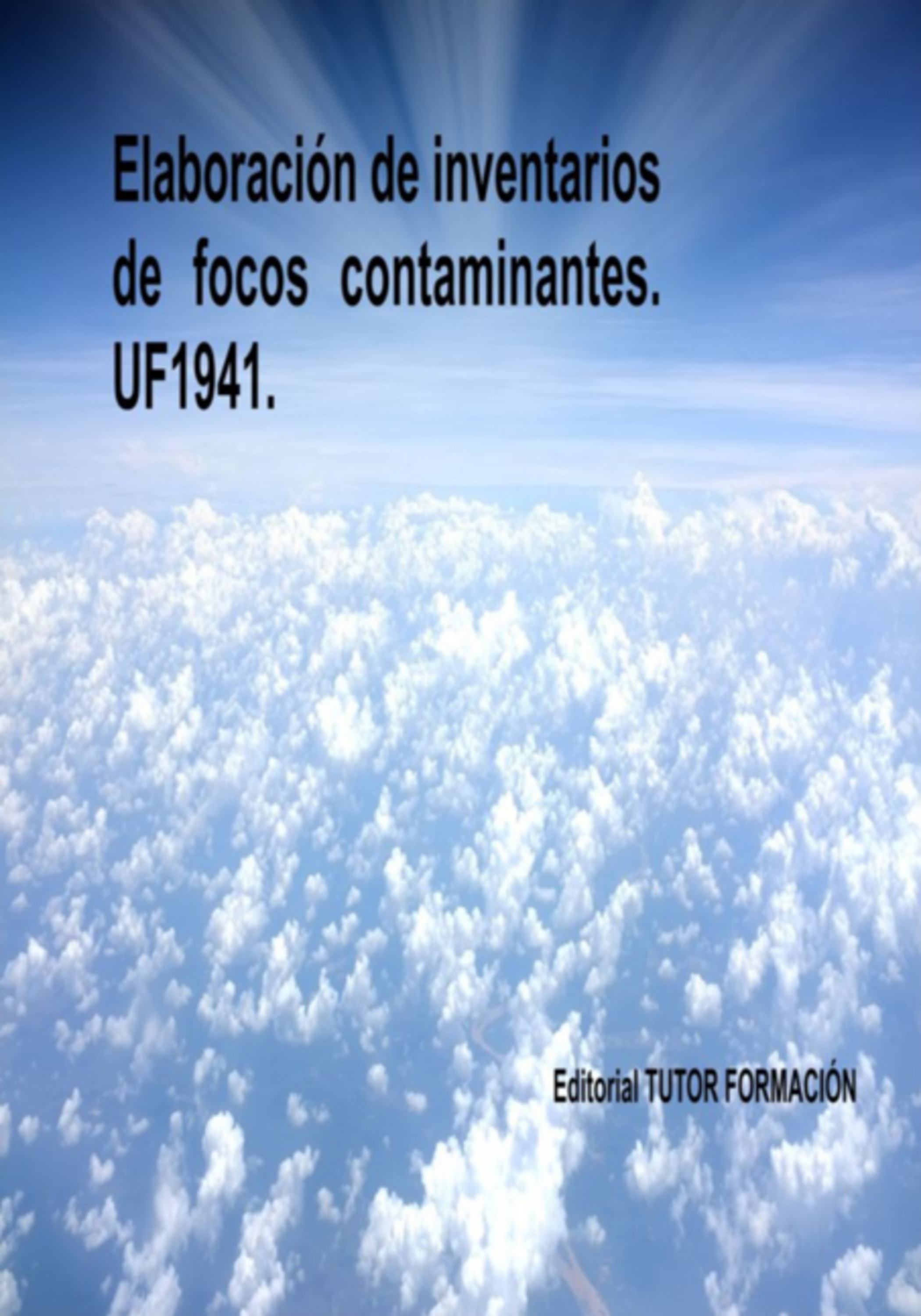 Elaboración De Inventarios De Focos Contaminantes. Uf1941.