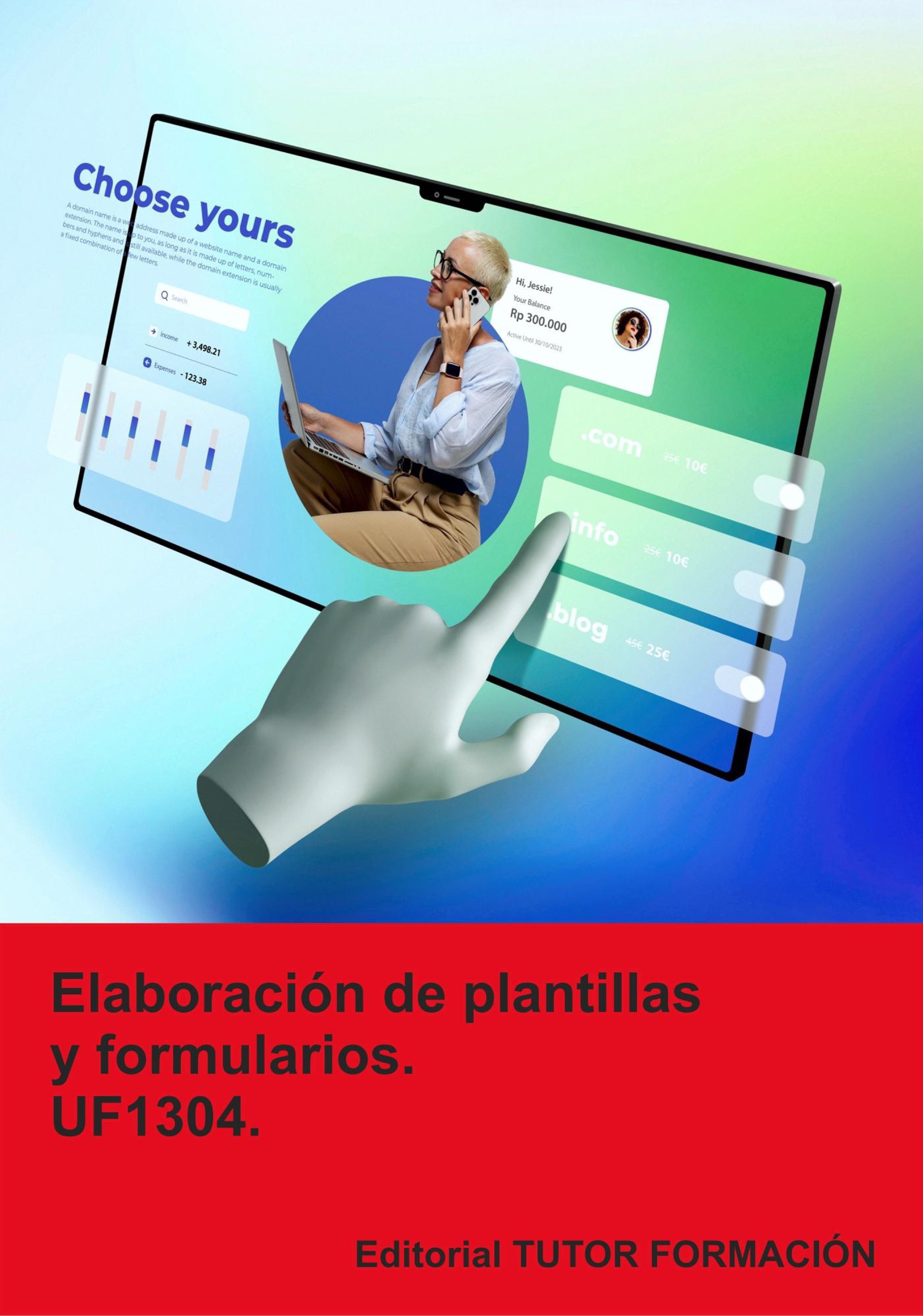 Elaboración De Plantillas Y Formularios. Uf1304.