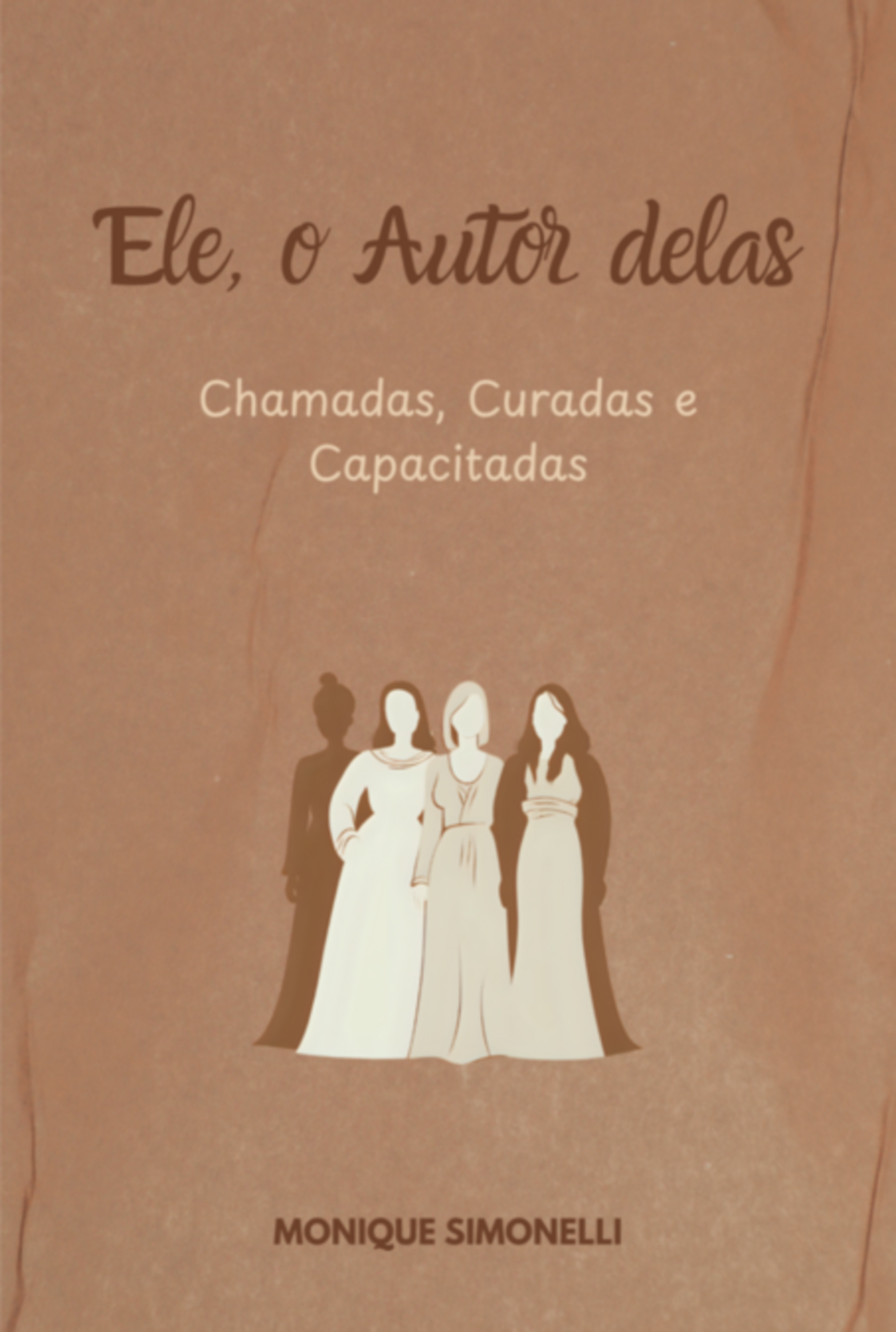 Ele, O Autor Delas