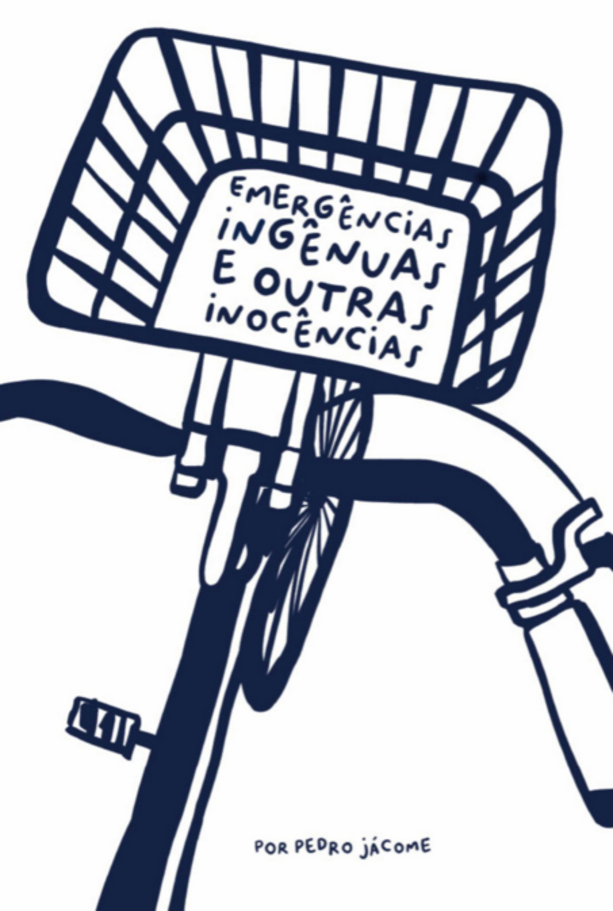 Emergências Ingênuas E Outras Inocências