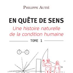 EN QUÊTE DE SENS - Tome 1