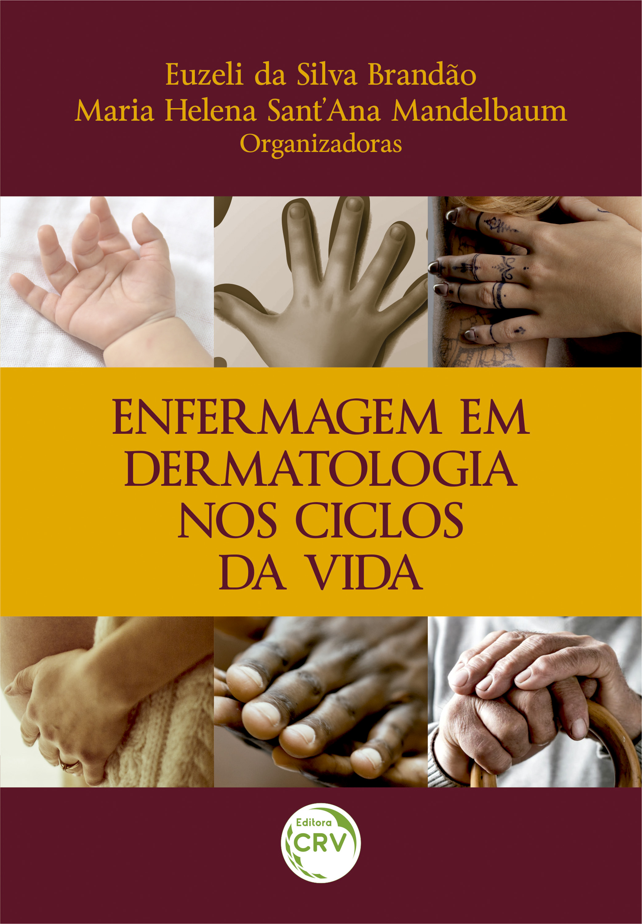 Enfermagem em Dermatologia nos ciclos da vida