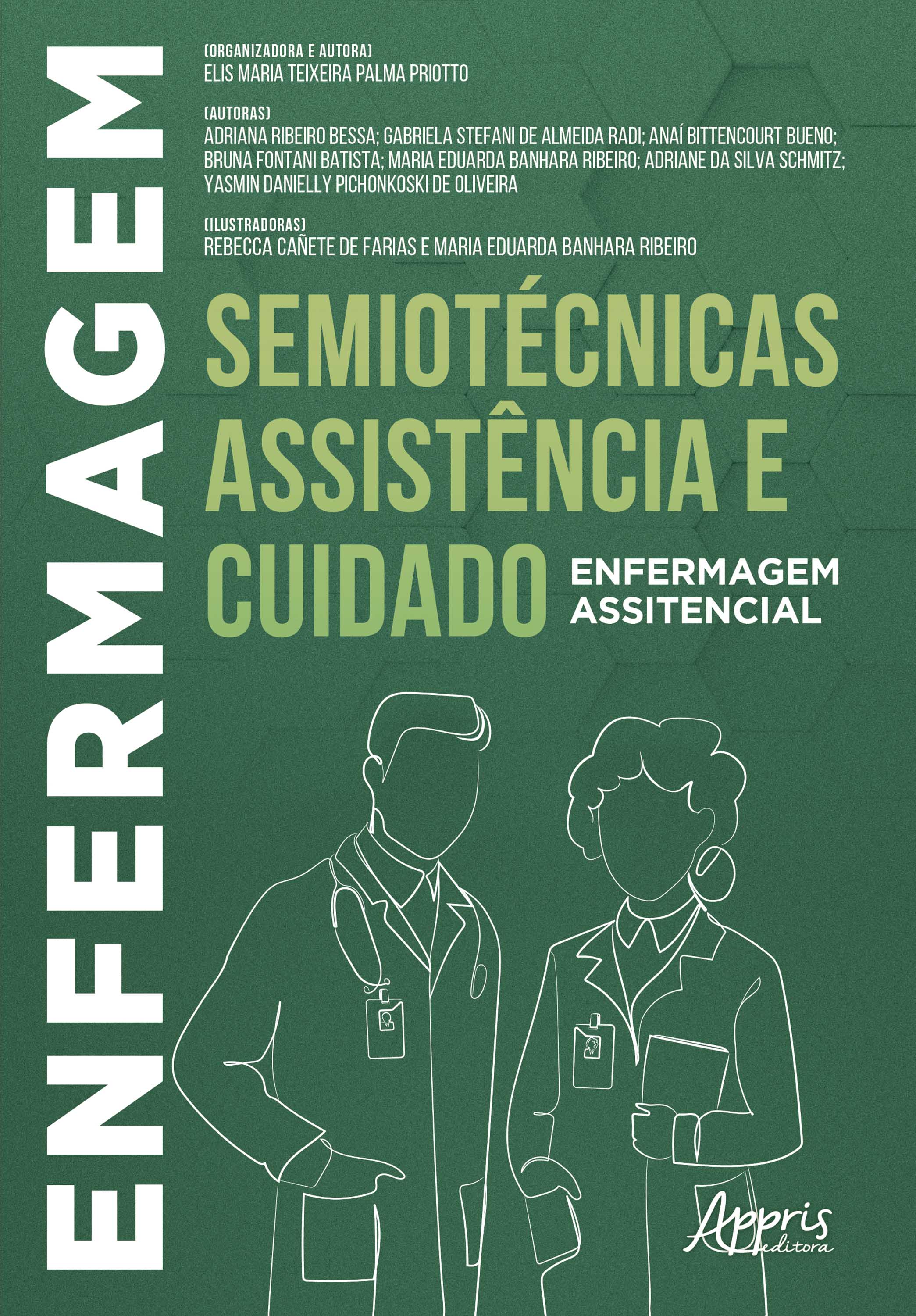 Enfermagem: Semiotécnicas, Assistência e Cuidado