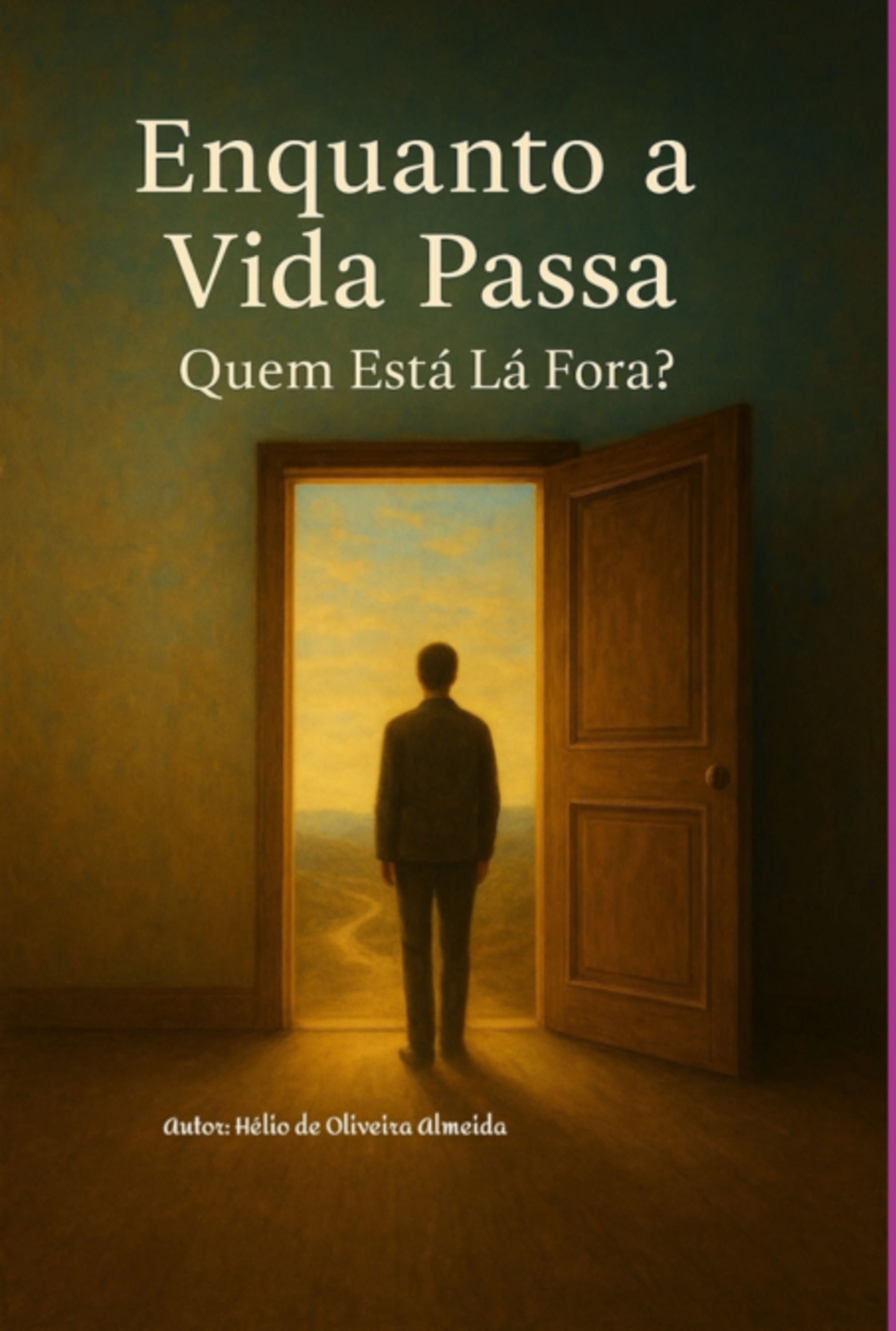 Enquanto A Vida Passa