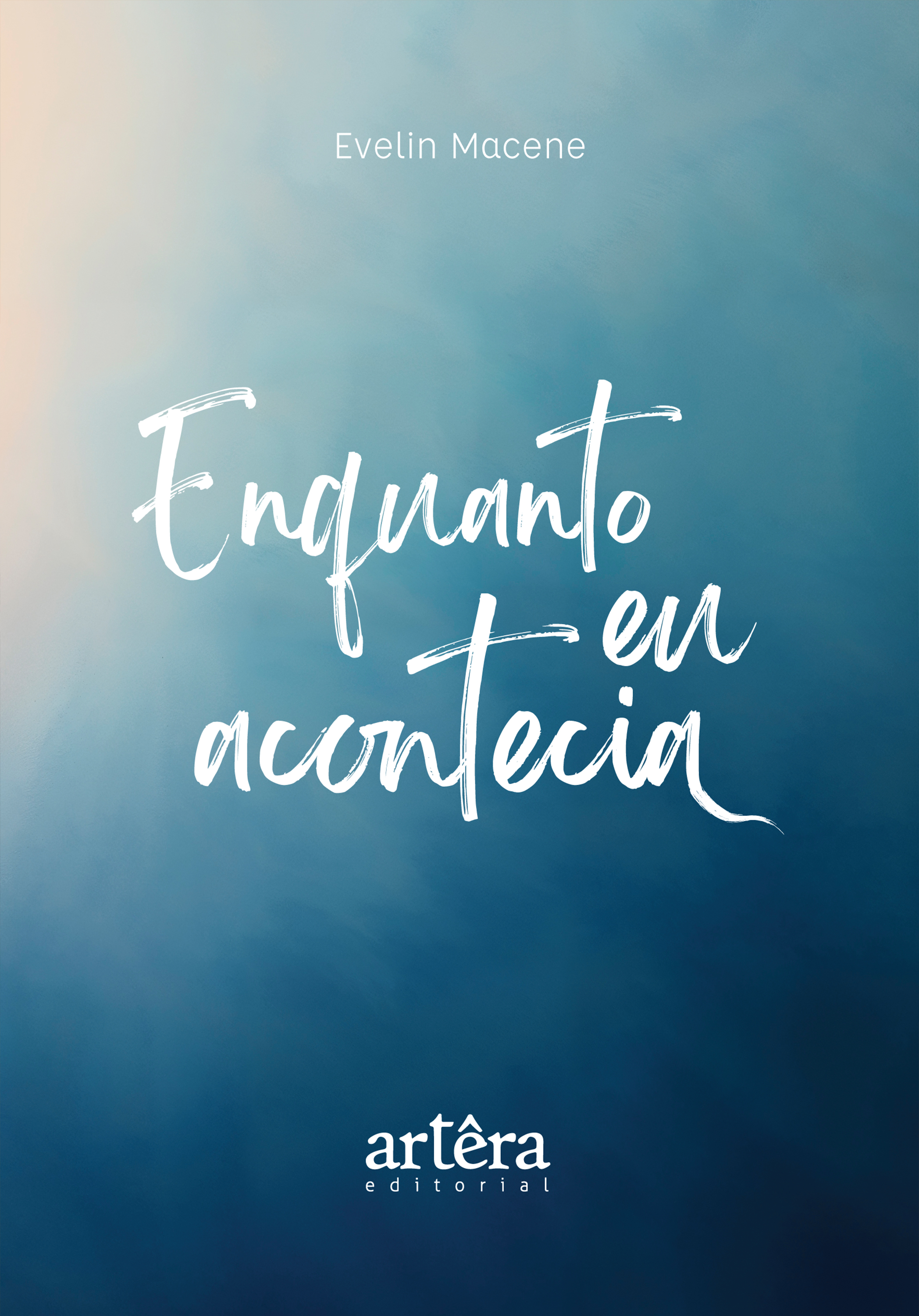 Enquanto eu Acontecia